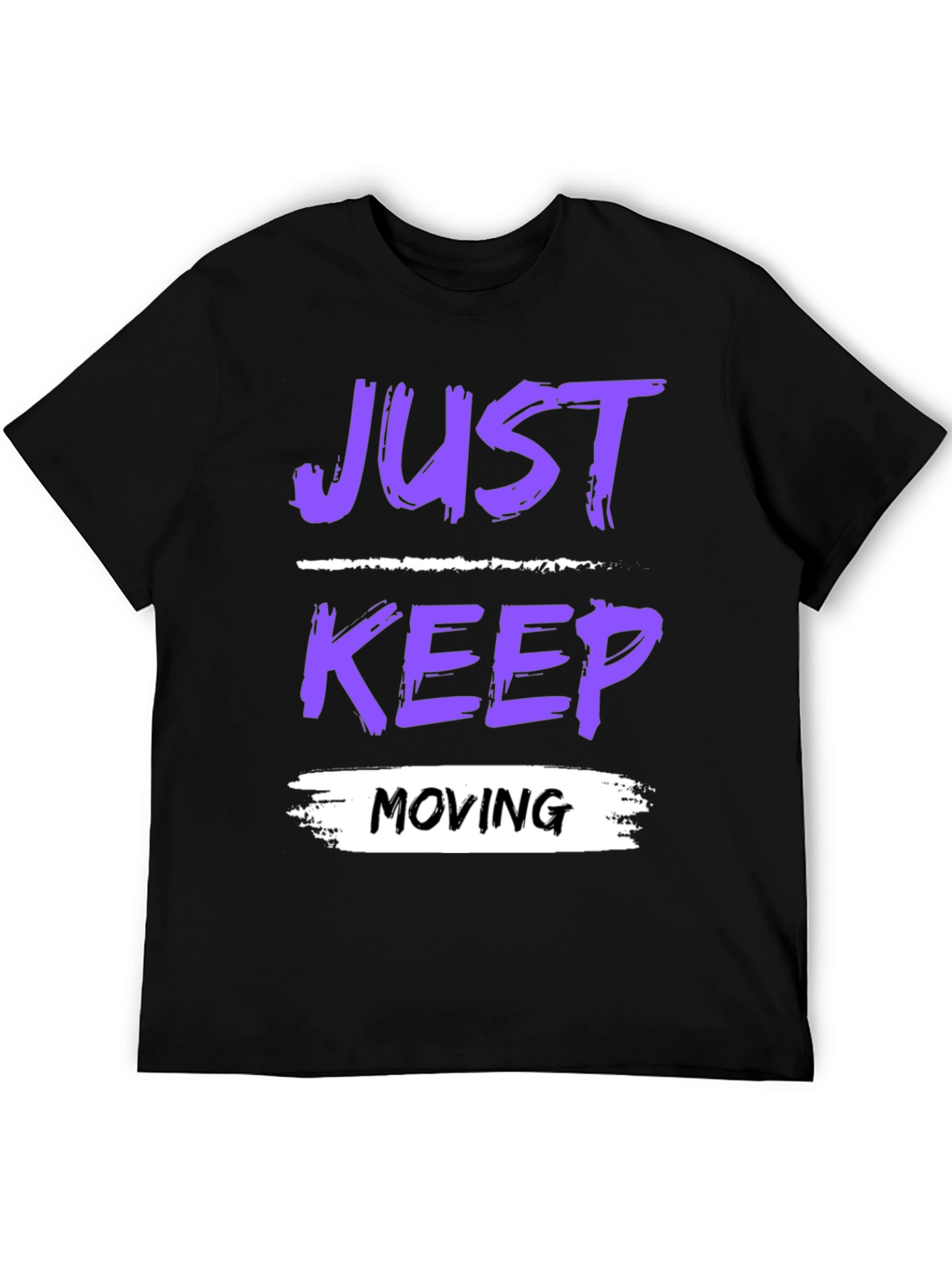 Just Keep Moving Graphic T-Shirt
