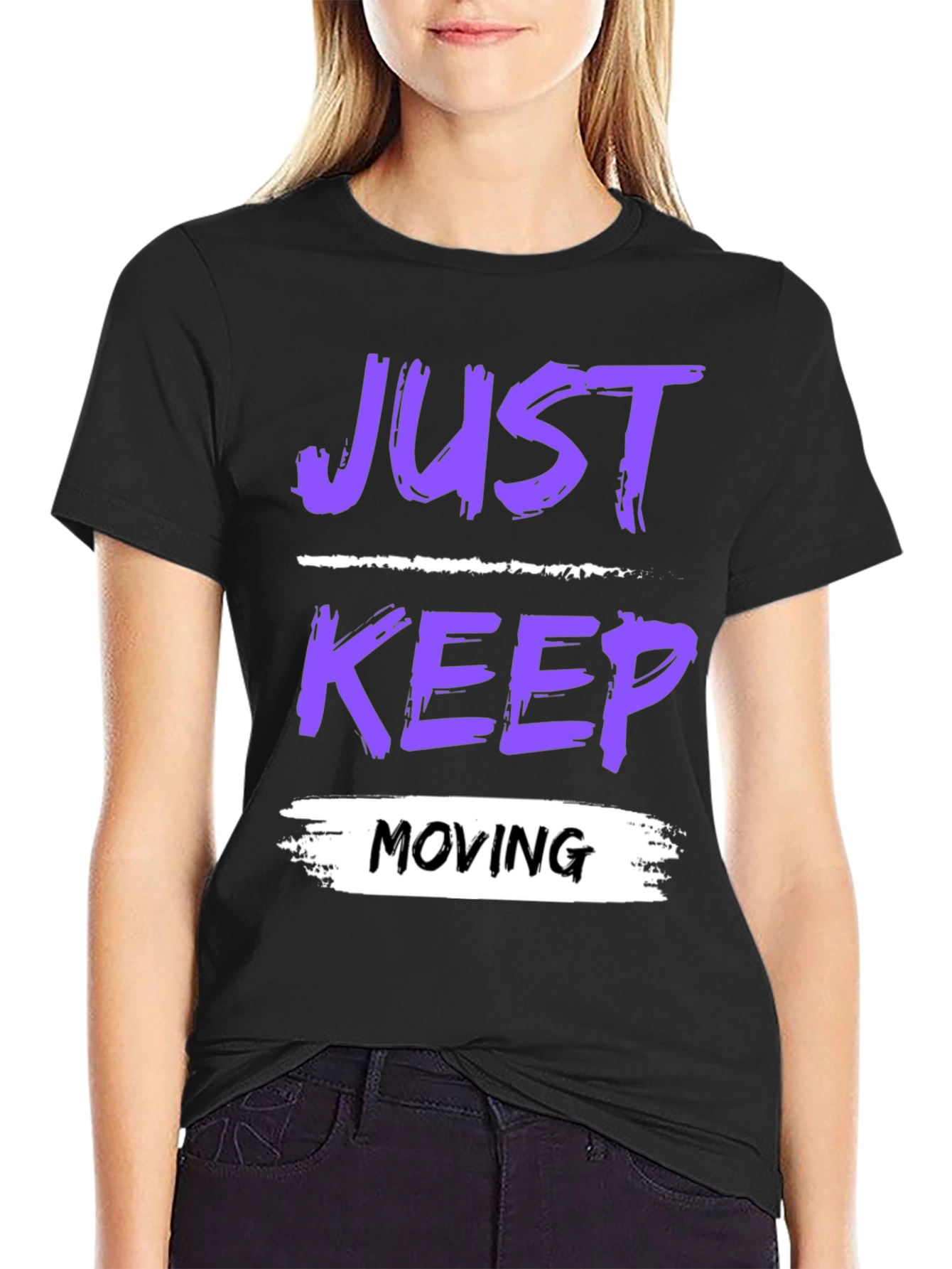 Just Keep Moving Graphic T-Shirt