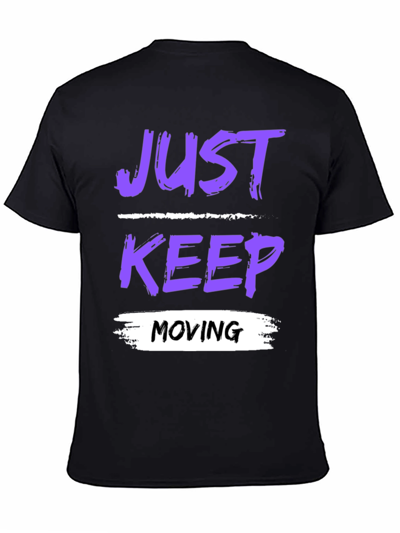 Just Keep Moving Graphic T-Shirt