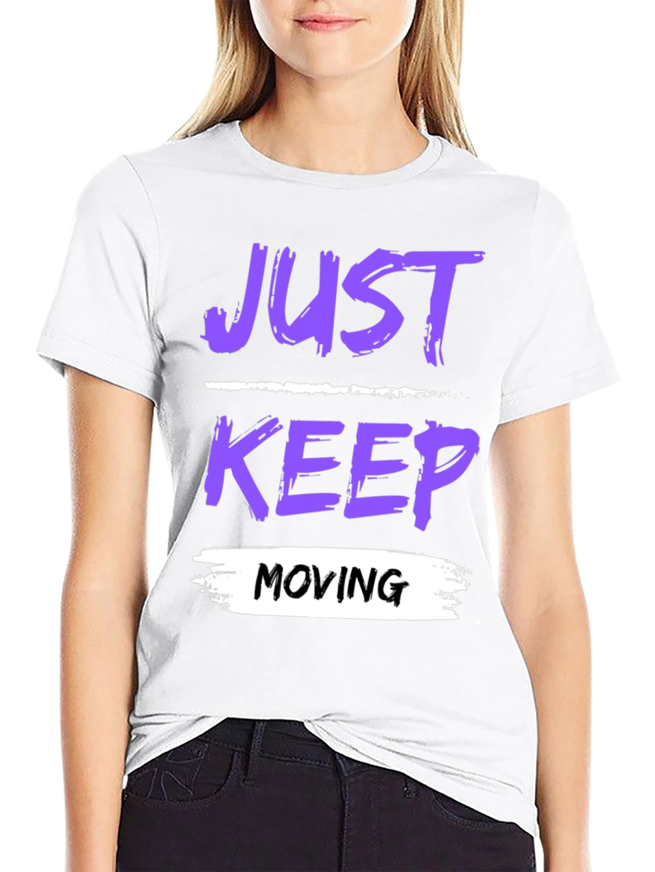 Just Keep Moving Graphic T-Shirt