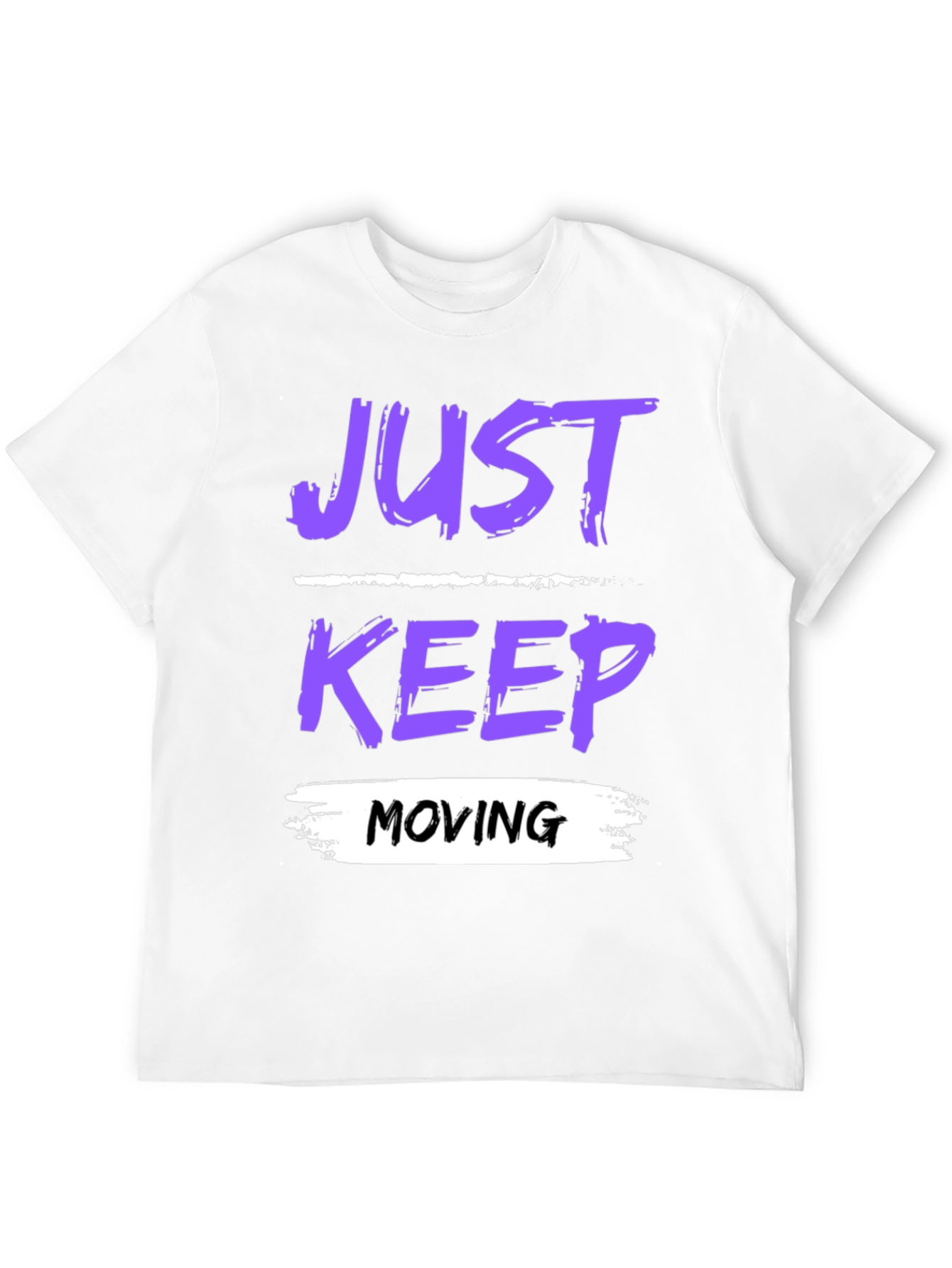 Just Keep Moving Graphic T-Shirt