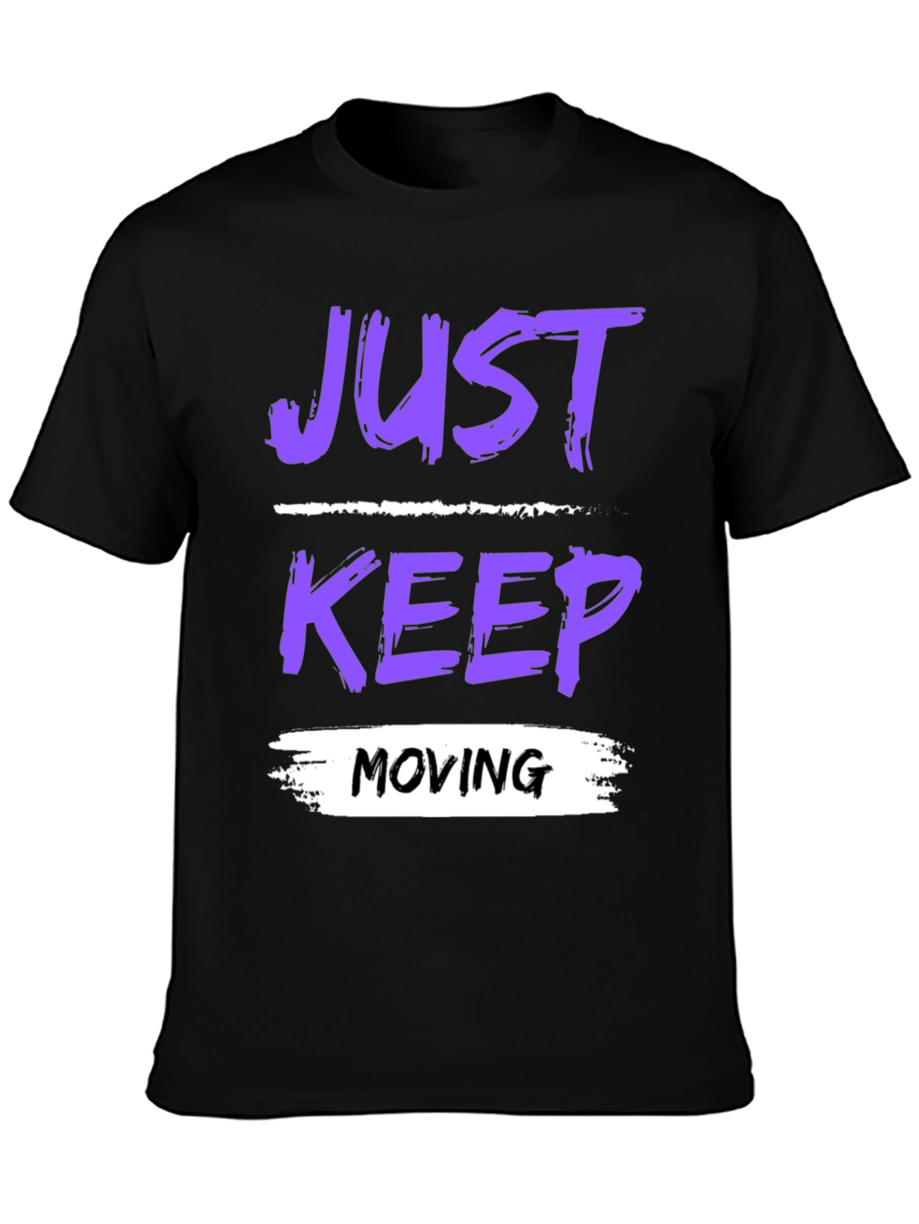 Just Keep Moving Graphic T-Shirt