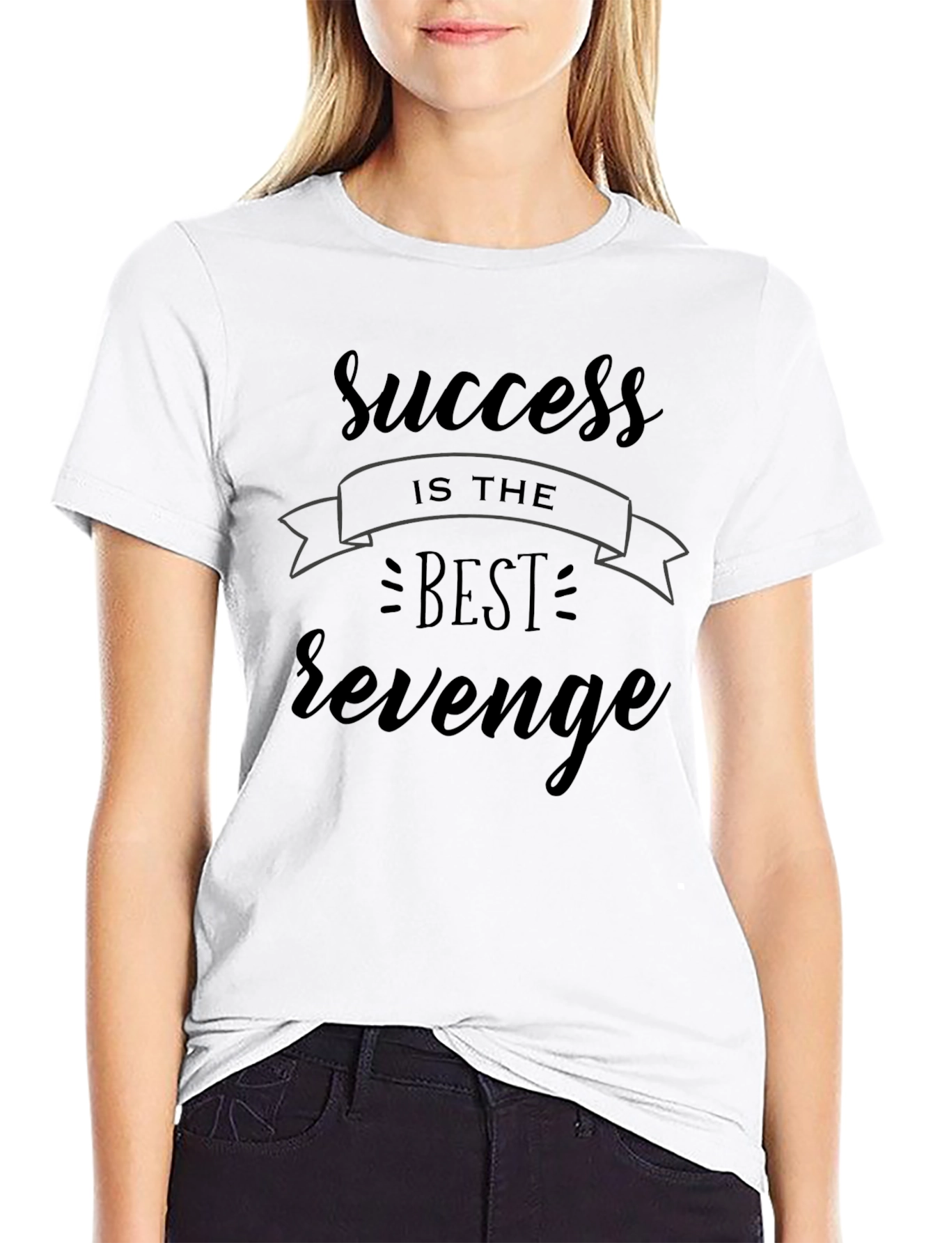 Success Is The Best Revenge Graphic Tee