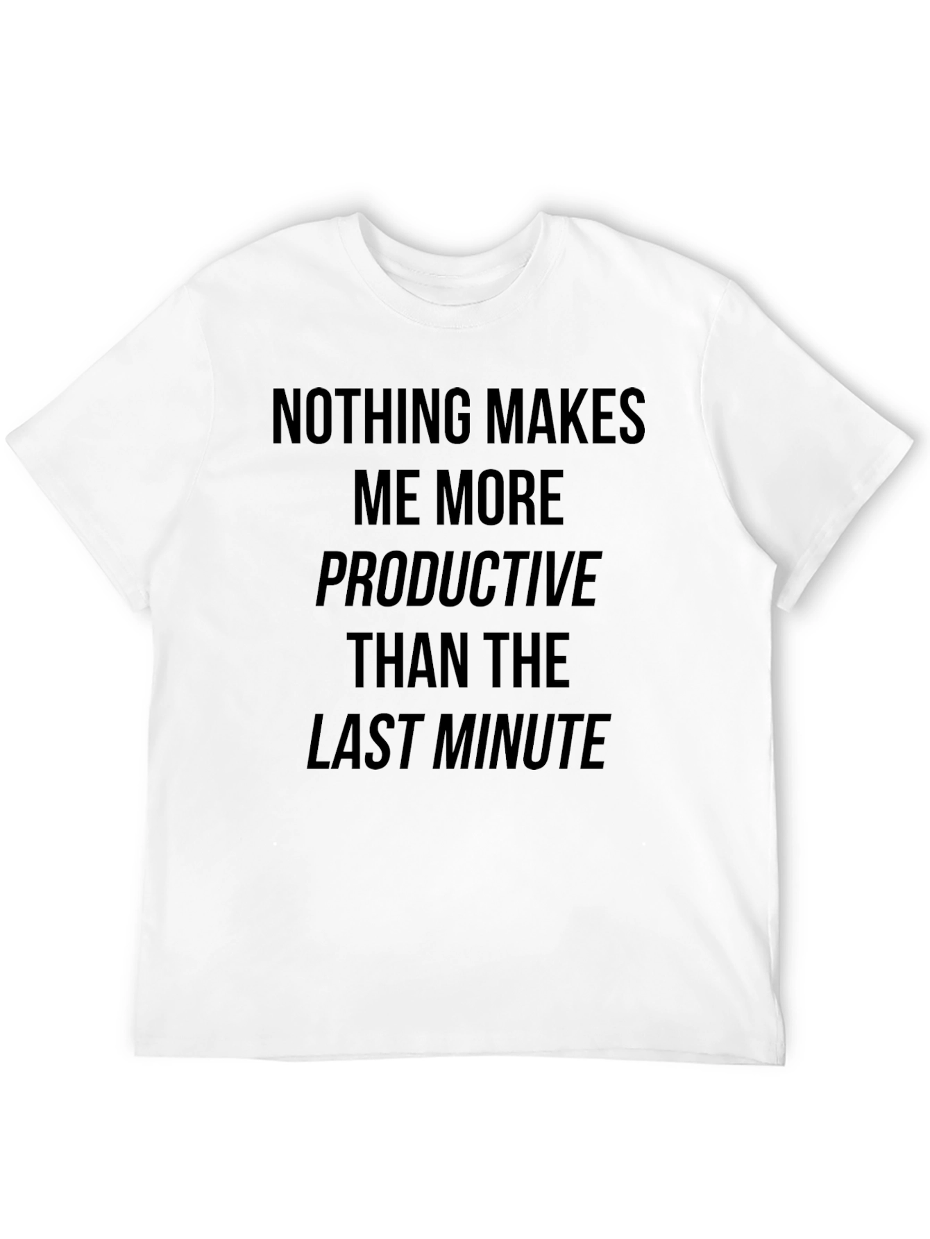Last Minute Productivity Black T-Shirt