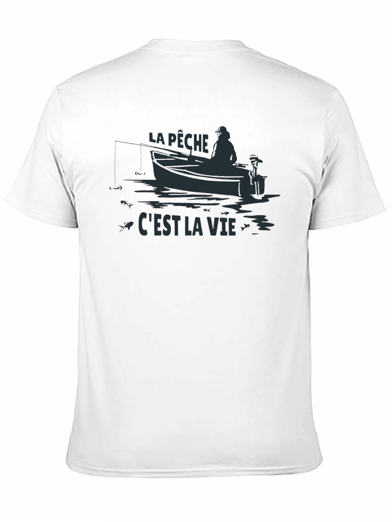La Pêche Cest La Vie Fishing T-Shirt