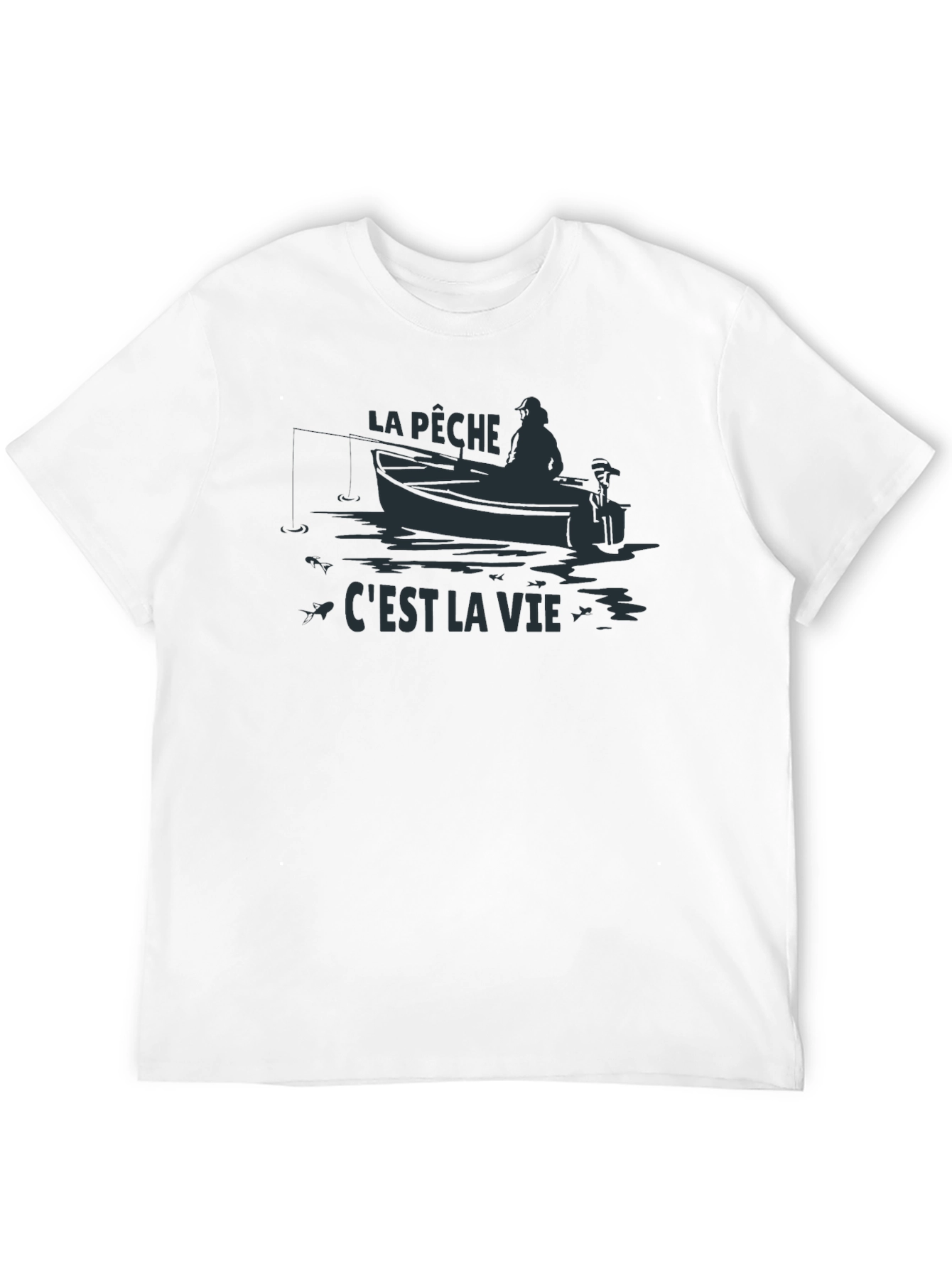 La Pêche Cest La Vie Fishing T-Shirt
