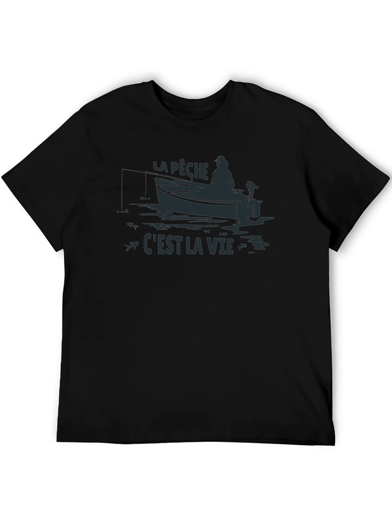 La Pêche Cest La Vie Fishing T-Shirt