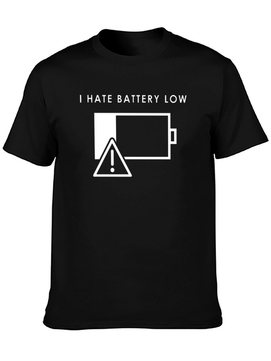 I Hate Battery Low T-Shirt - Funny Tech Humor Tee