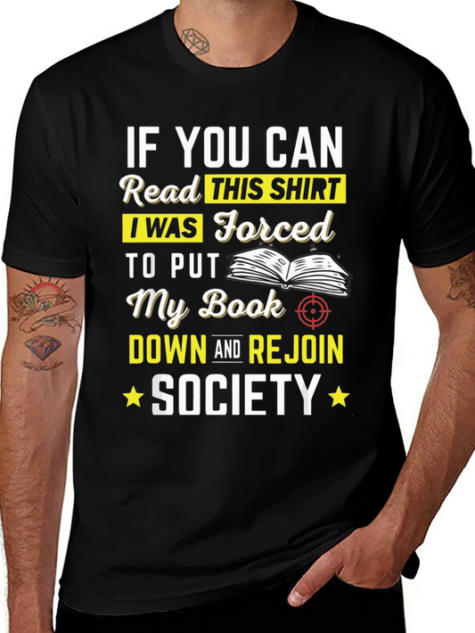 Funny Reading T-Shirt: Forced to Rejoin Society