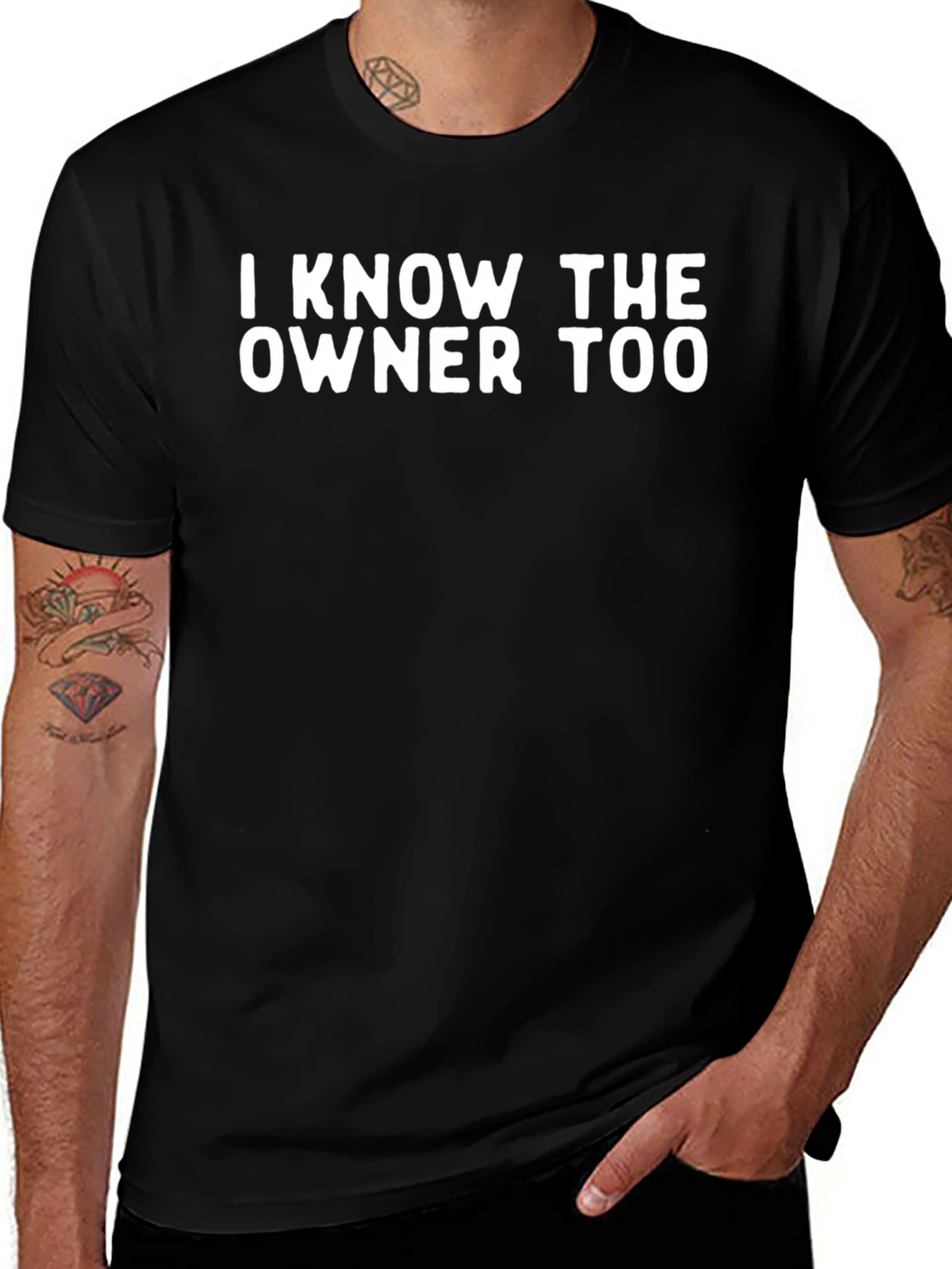 I Know the Owner Too Graphic Tee