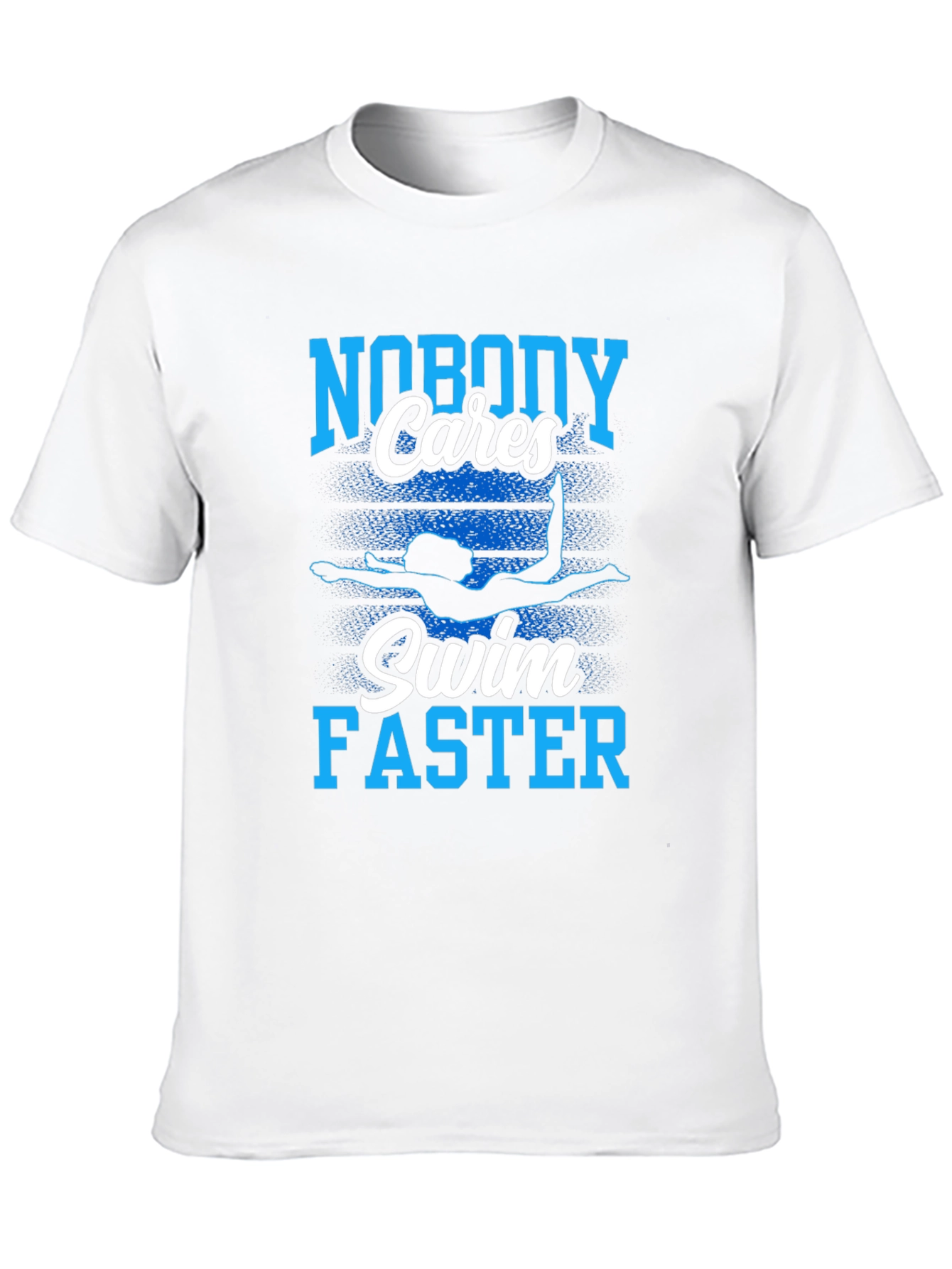 Nobody Cares Swim Faster Graphic T-Shirt