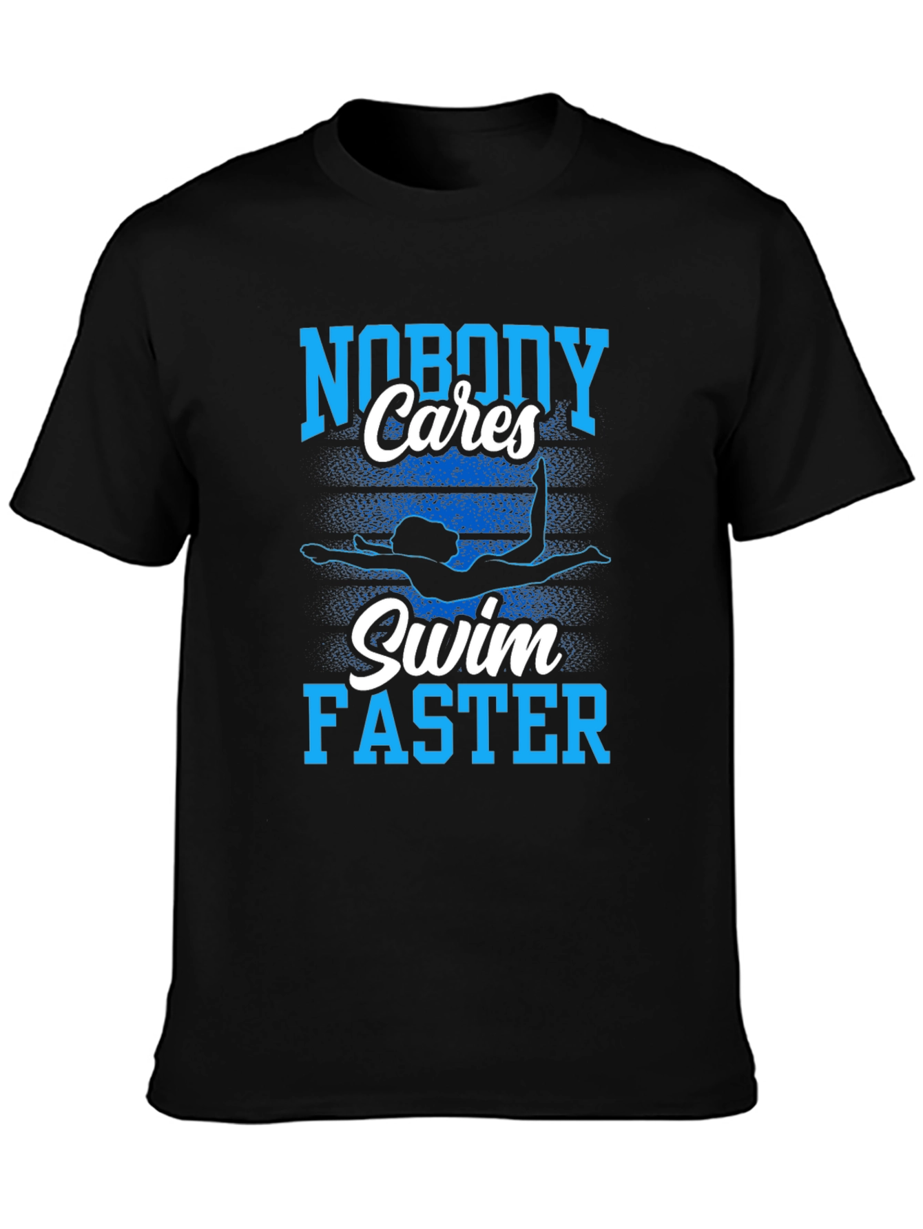 Nobody Cares Swim Faster Graphic T-Shirt