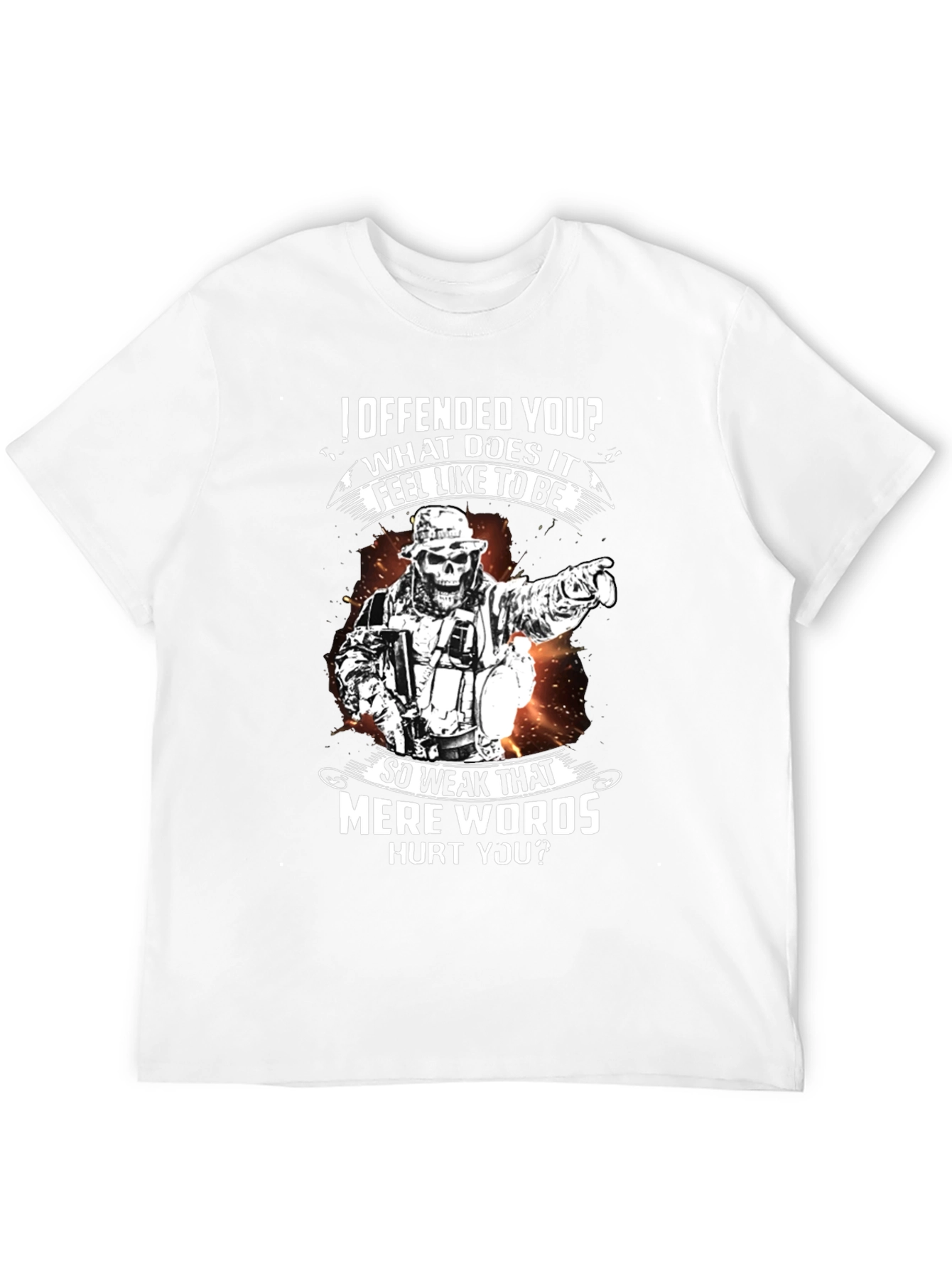 Offensive Humor T-Shirt - Weak Mere Words