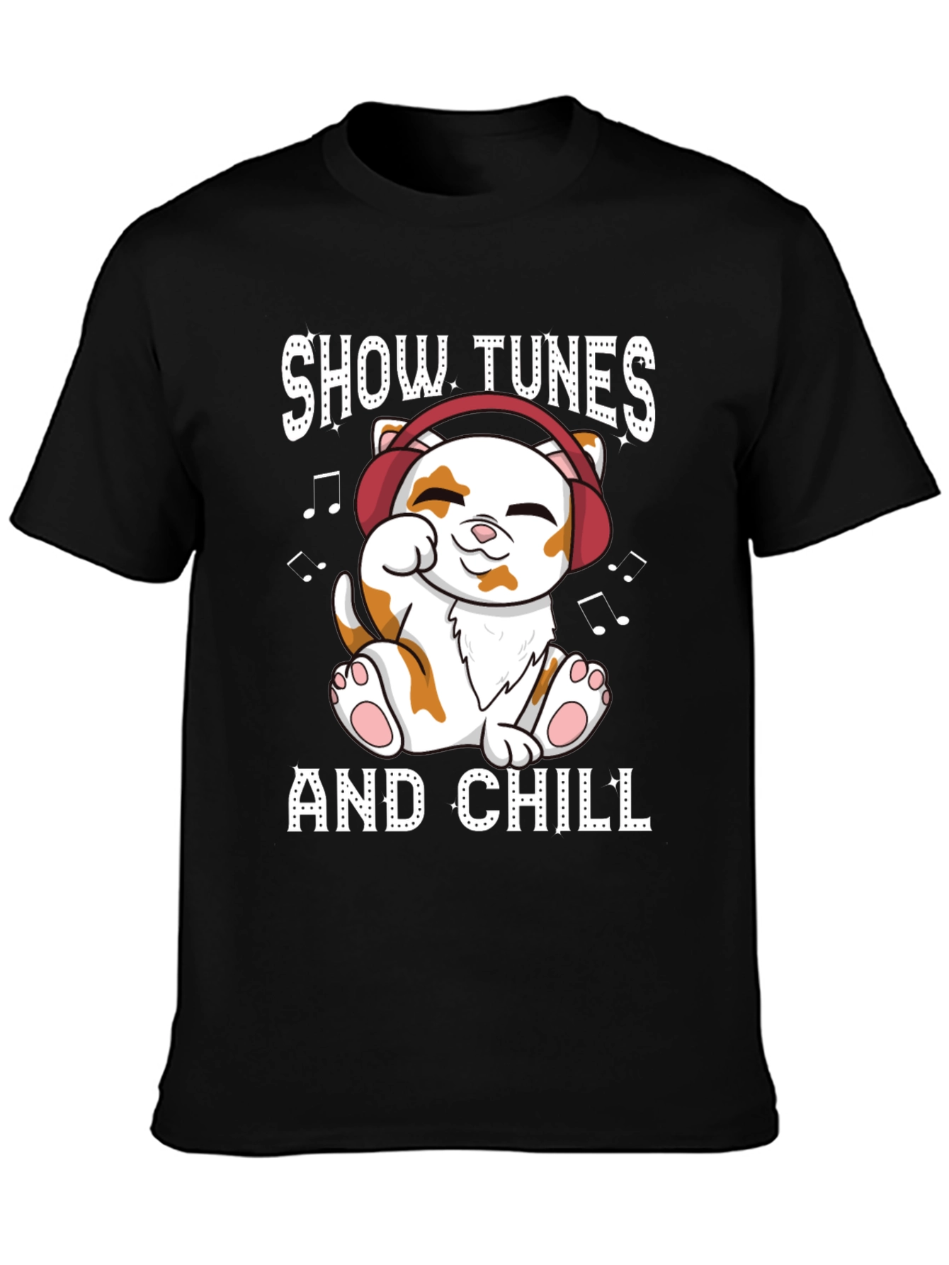 Show Tunes and Chill T-Shirt