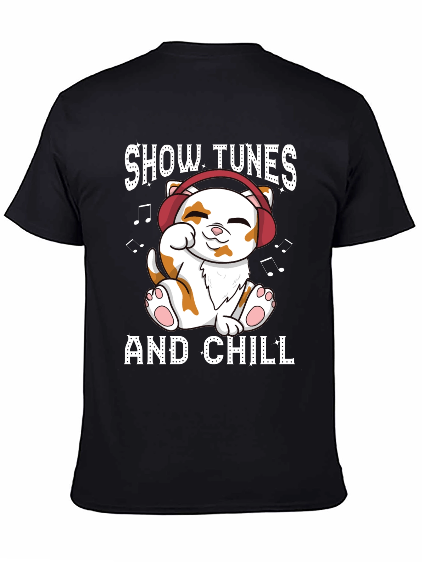 Show Tunes and Chill T-Shirt