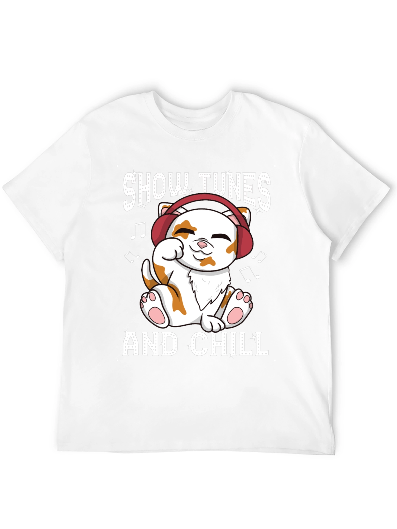 Show Tunes and Chill T-Shirt