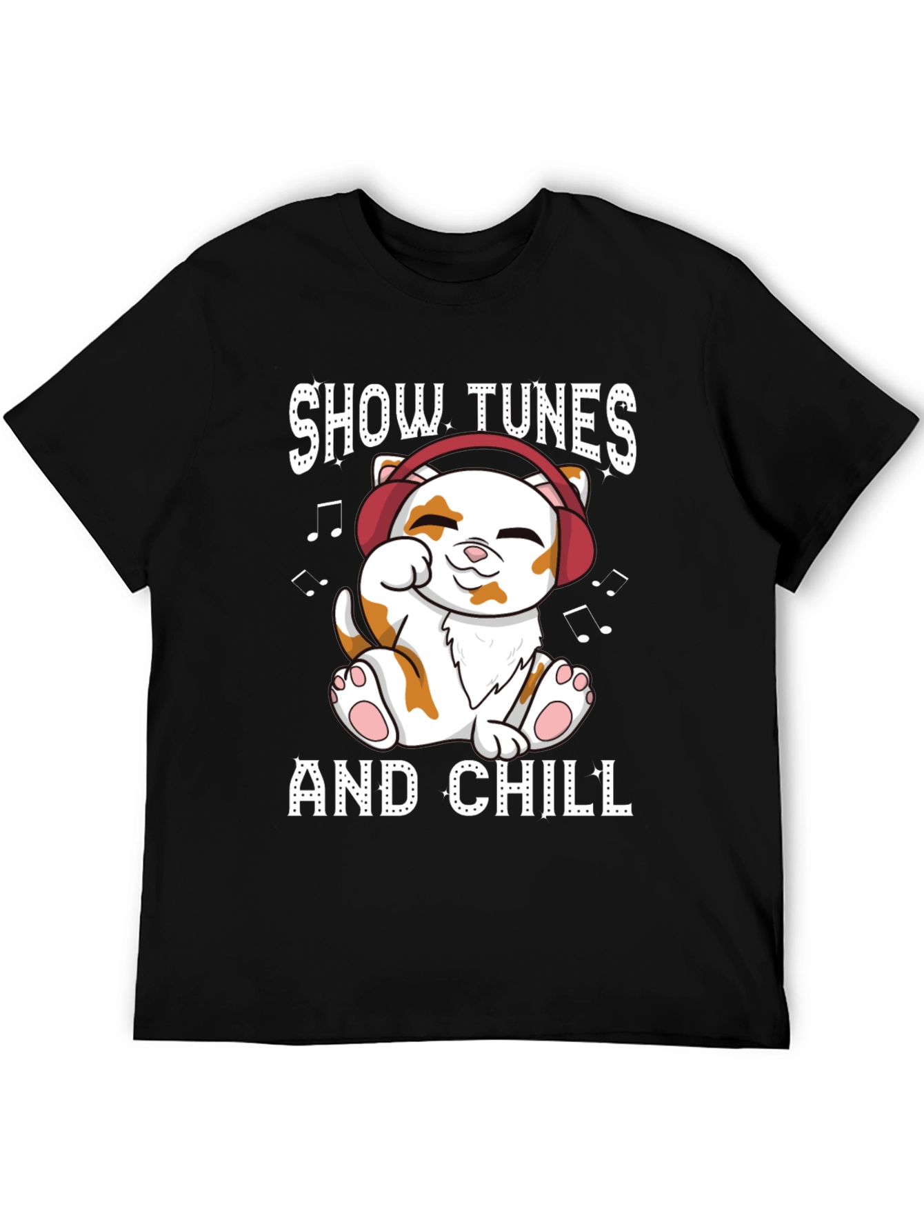 Show Tunes and Chill T-Shirt