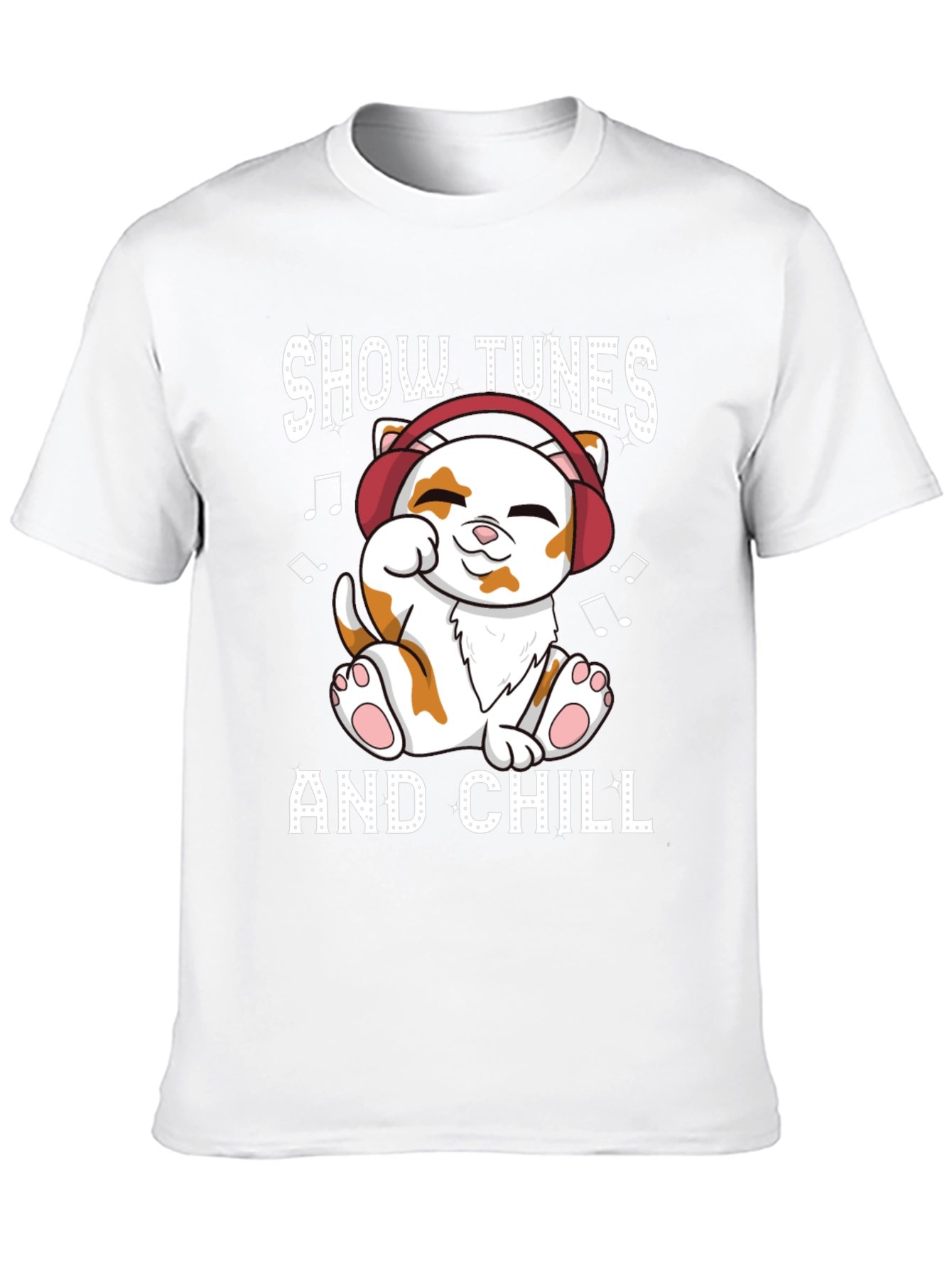 Show Tunes and Chill T-Shirt