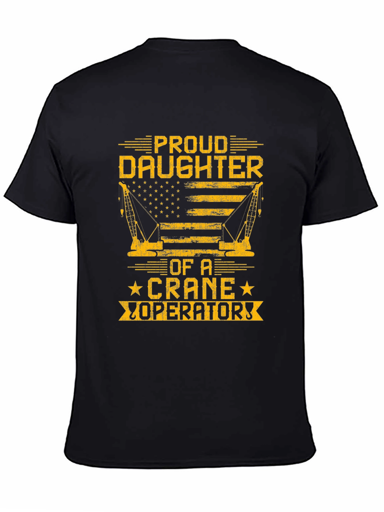 Proud Daughter Crane Operator Graphic T-Shirt