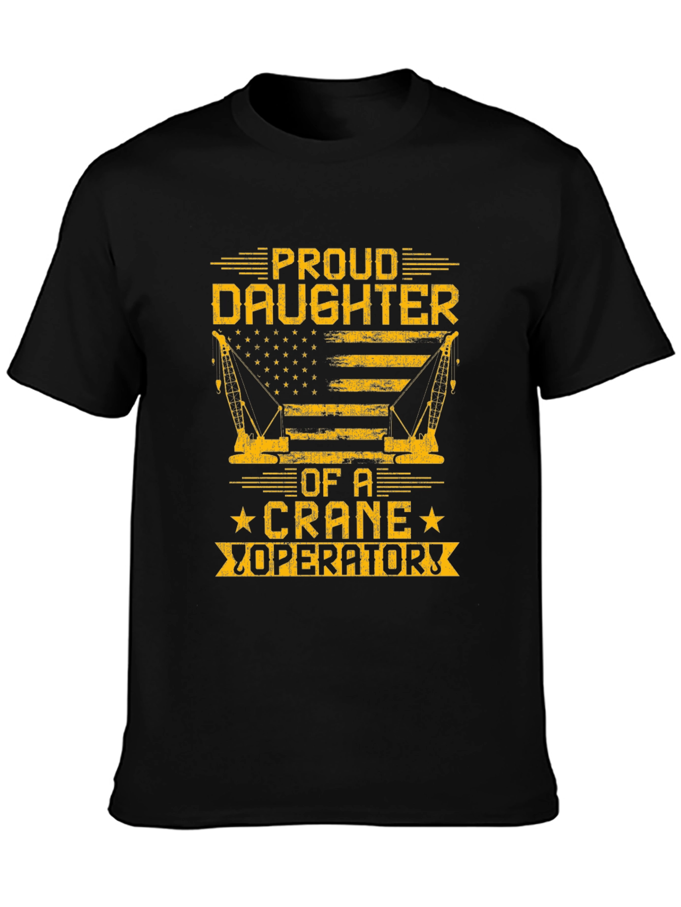 Proud Daughter Crane Operator Graphic T-Shirt