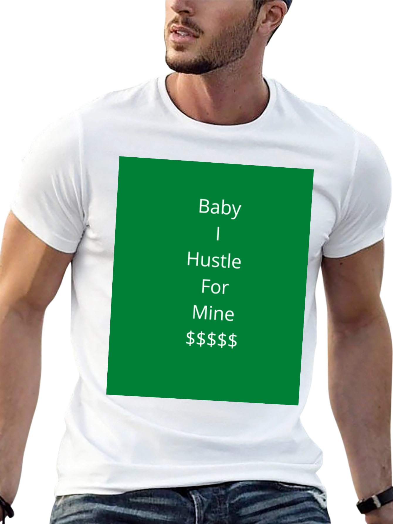 Baby I Hustle For Mine Graphic Tee