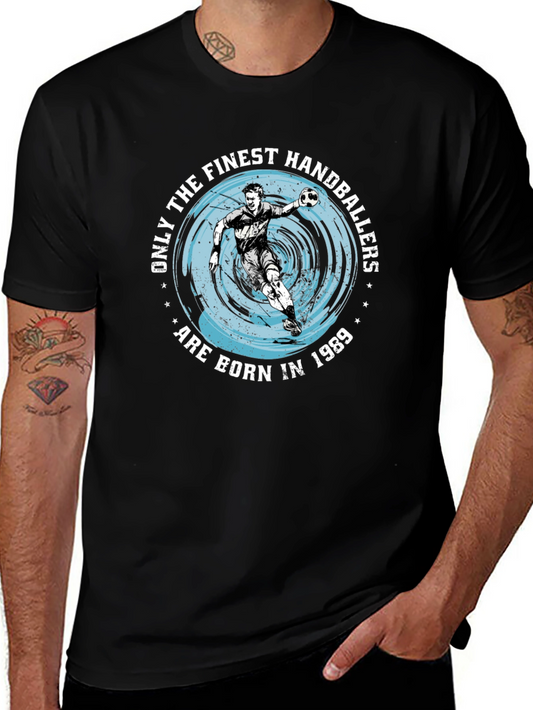 Finest Handballers Born in 1989 T-Shirt
