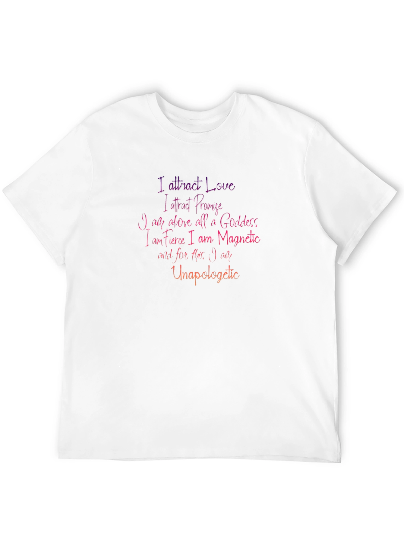 I Am Unapologetic T-Shirt - Motivational Graphic Tee