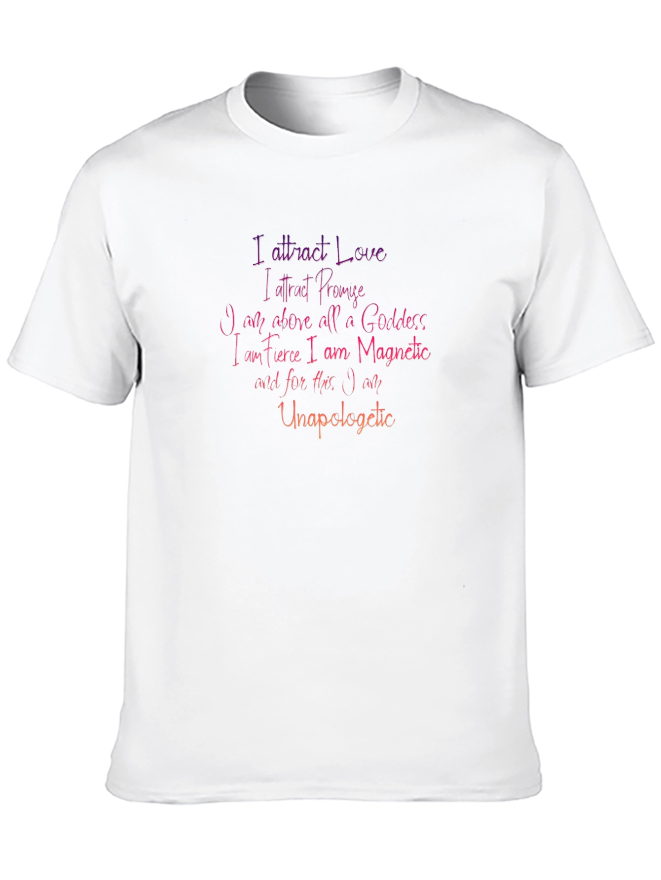I Am Unapologetic T-Shirt - Motivational Graphic Tee