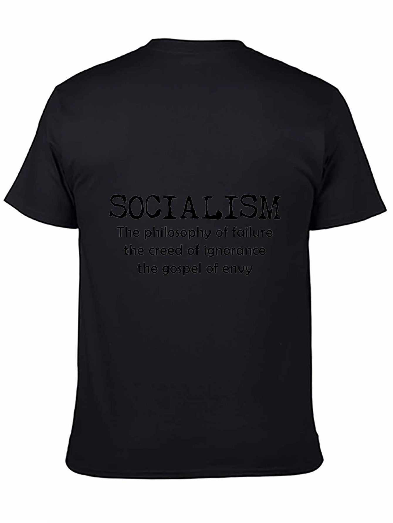 Socialism Anti-Political Statement T-Shirt
