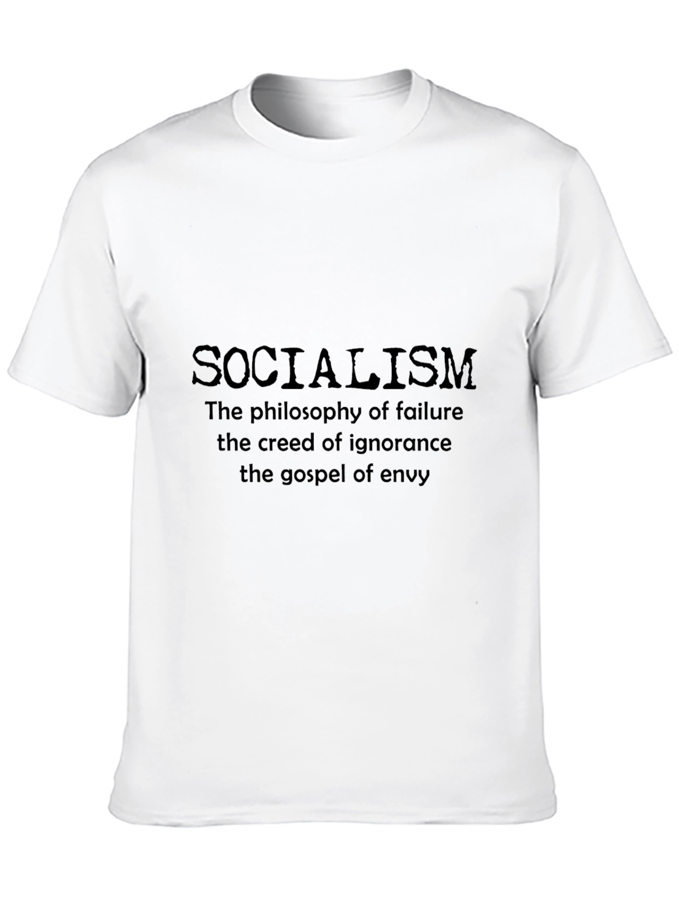 Socialism Anti-Political Statement T-Shirt