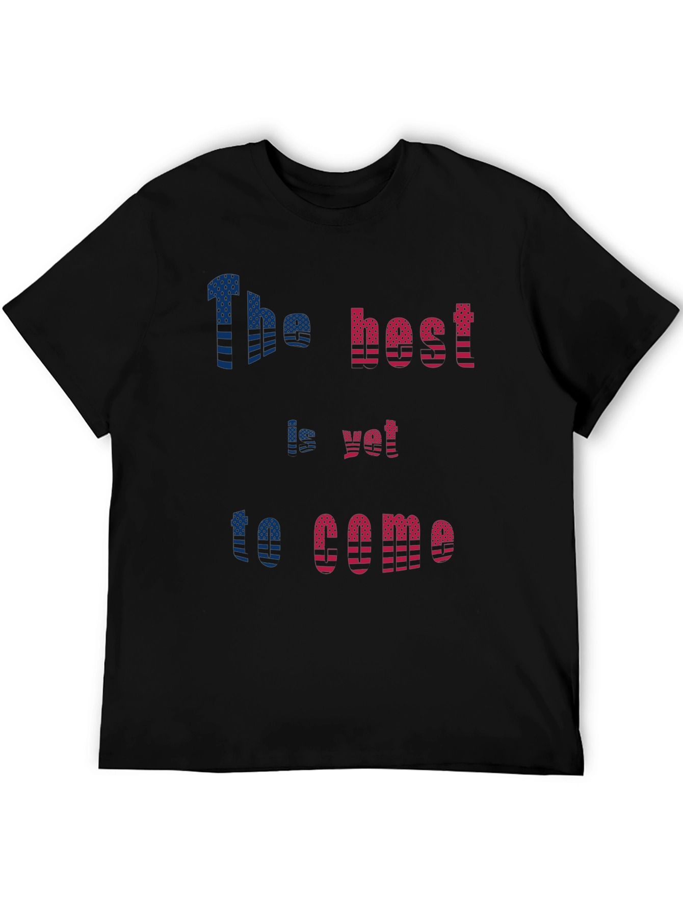 Inspirational Graphic Tee: The Best Is Yet To Come