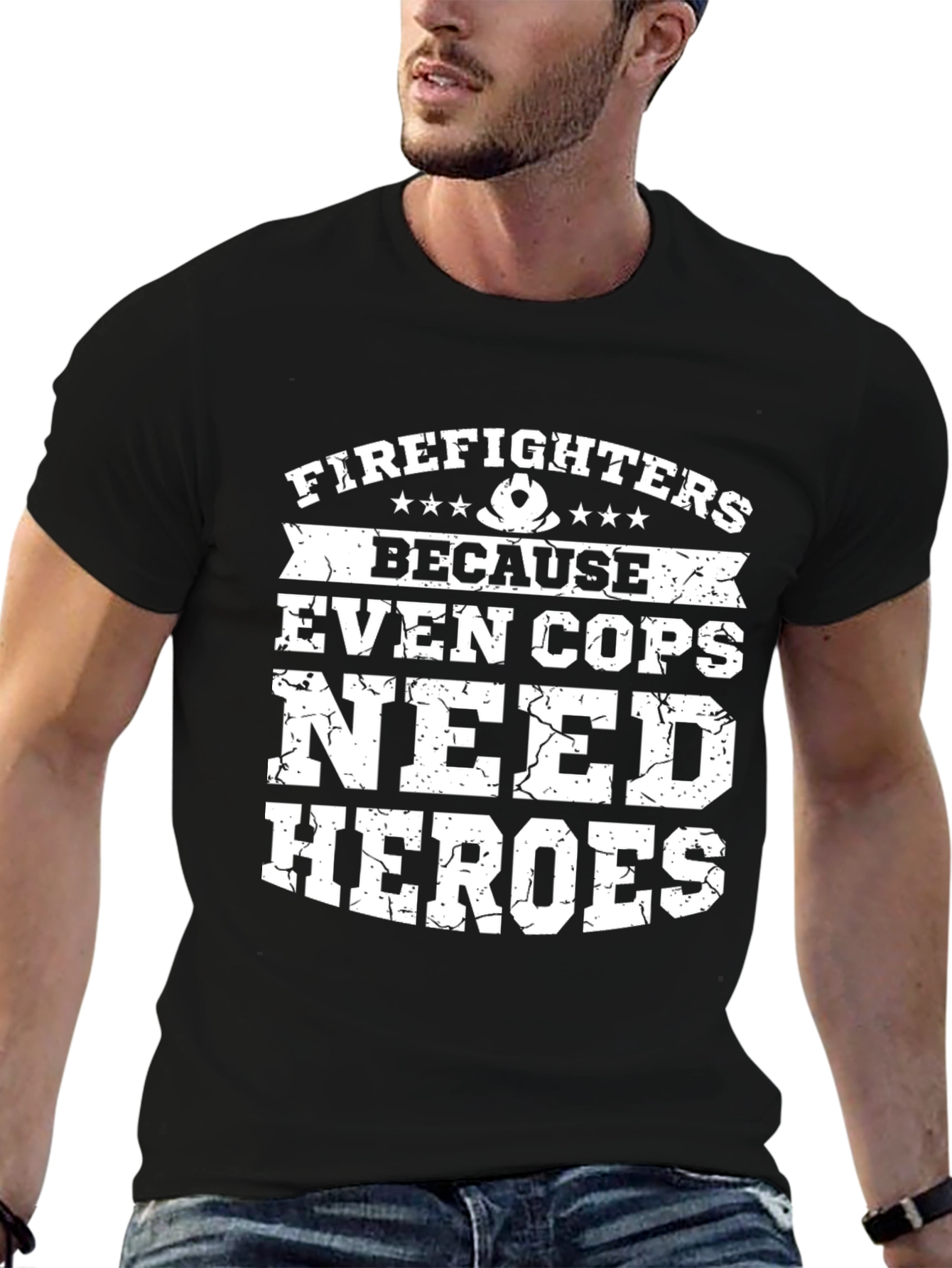 Firefighters Need Heroes T-Shirt