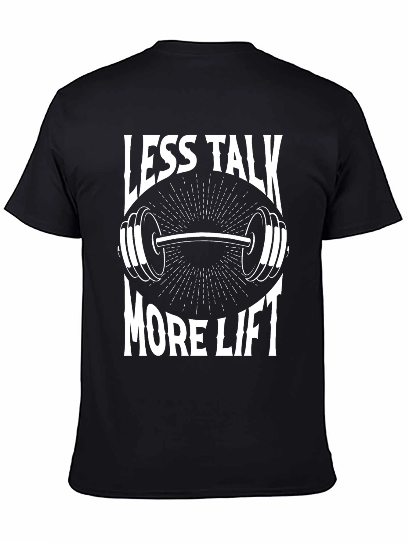 Less Talk More Lift Graphic T-Shirt
