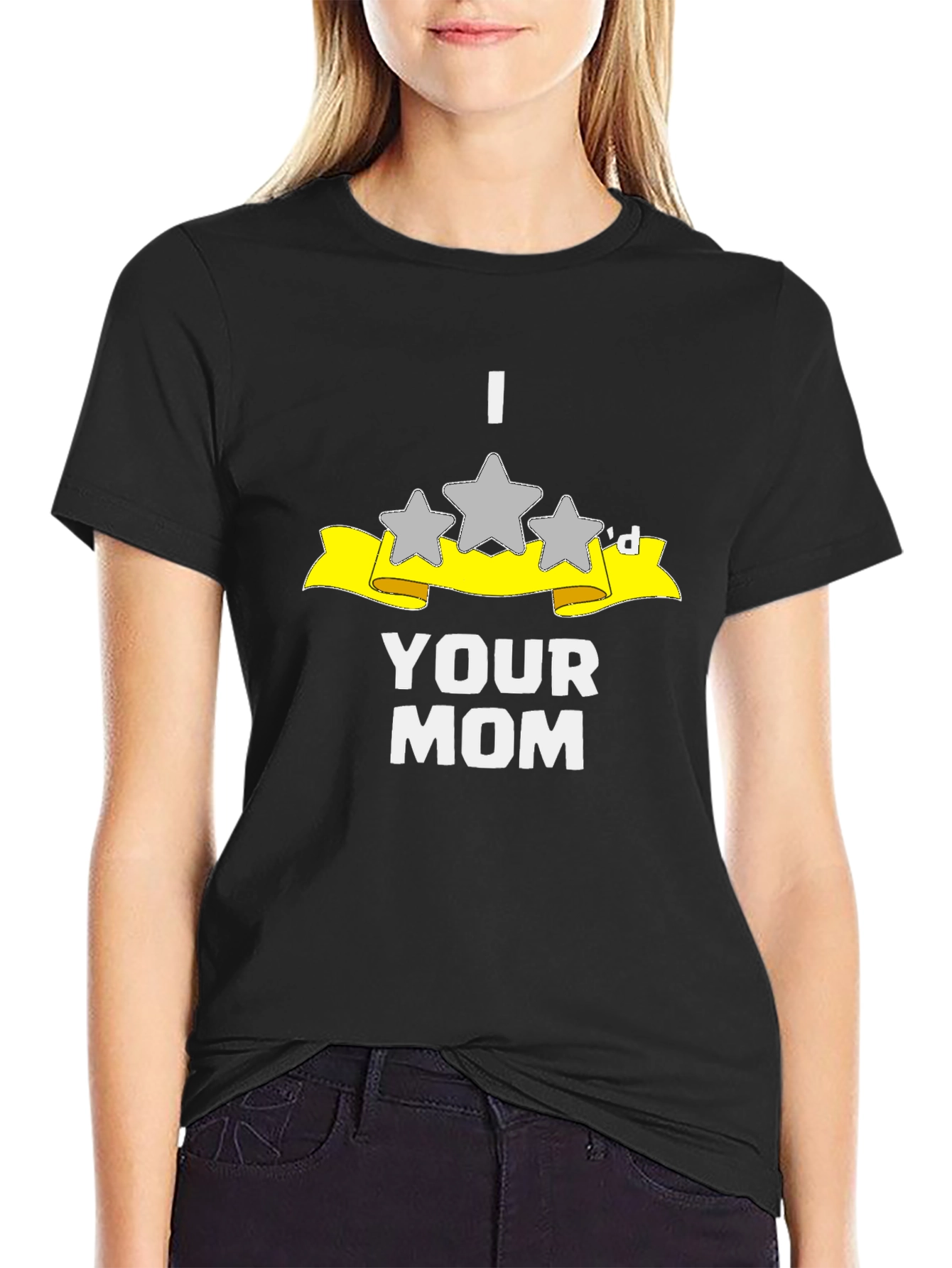 I Three Stard Your Mom Funny T-Shirt