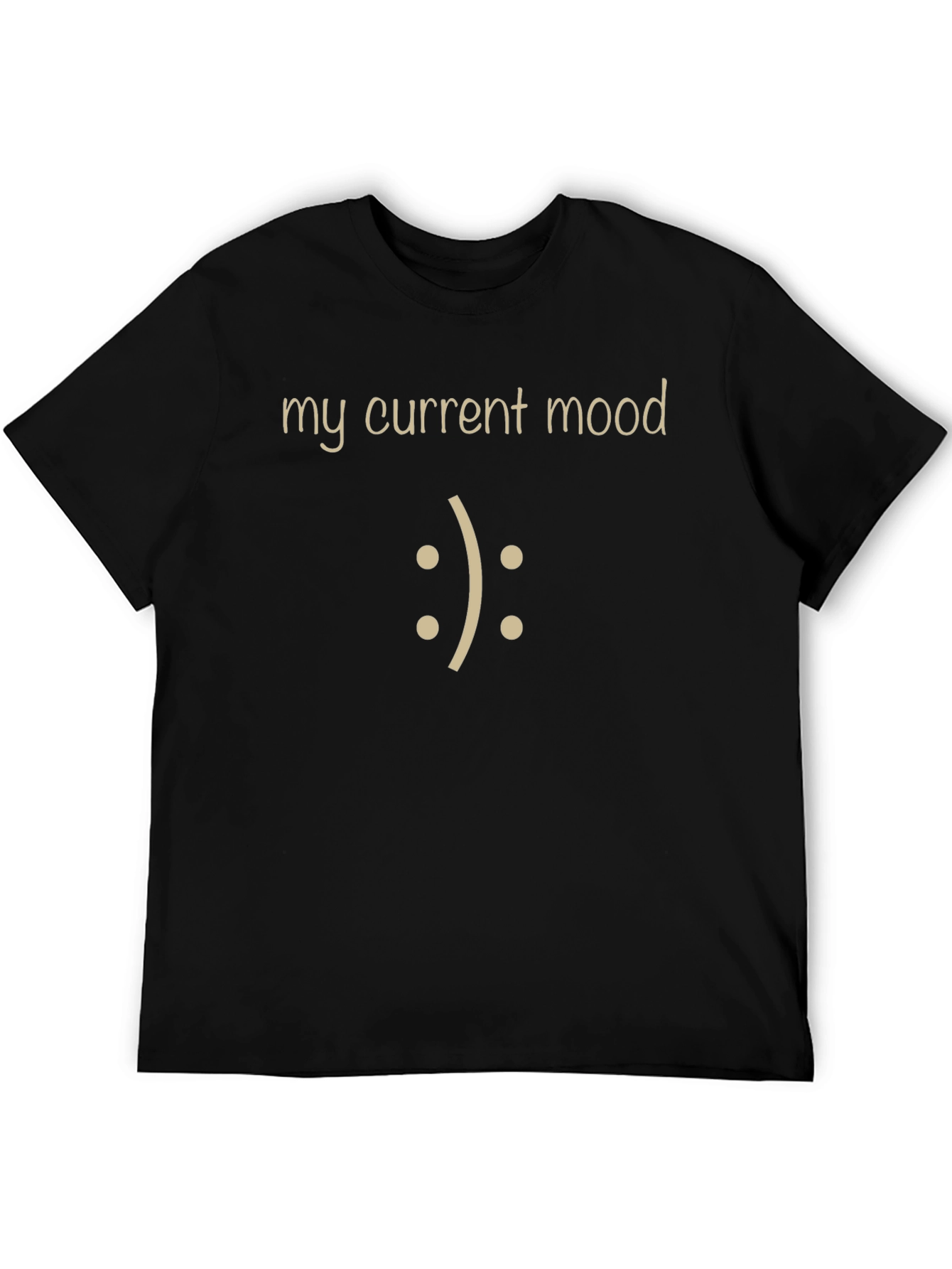 My Current Mood T-Shirt - Funny Unisex Tee