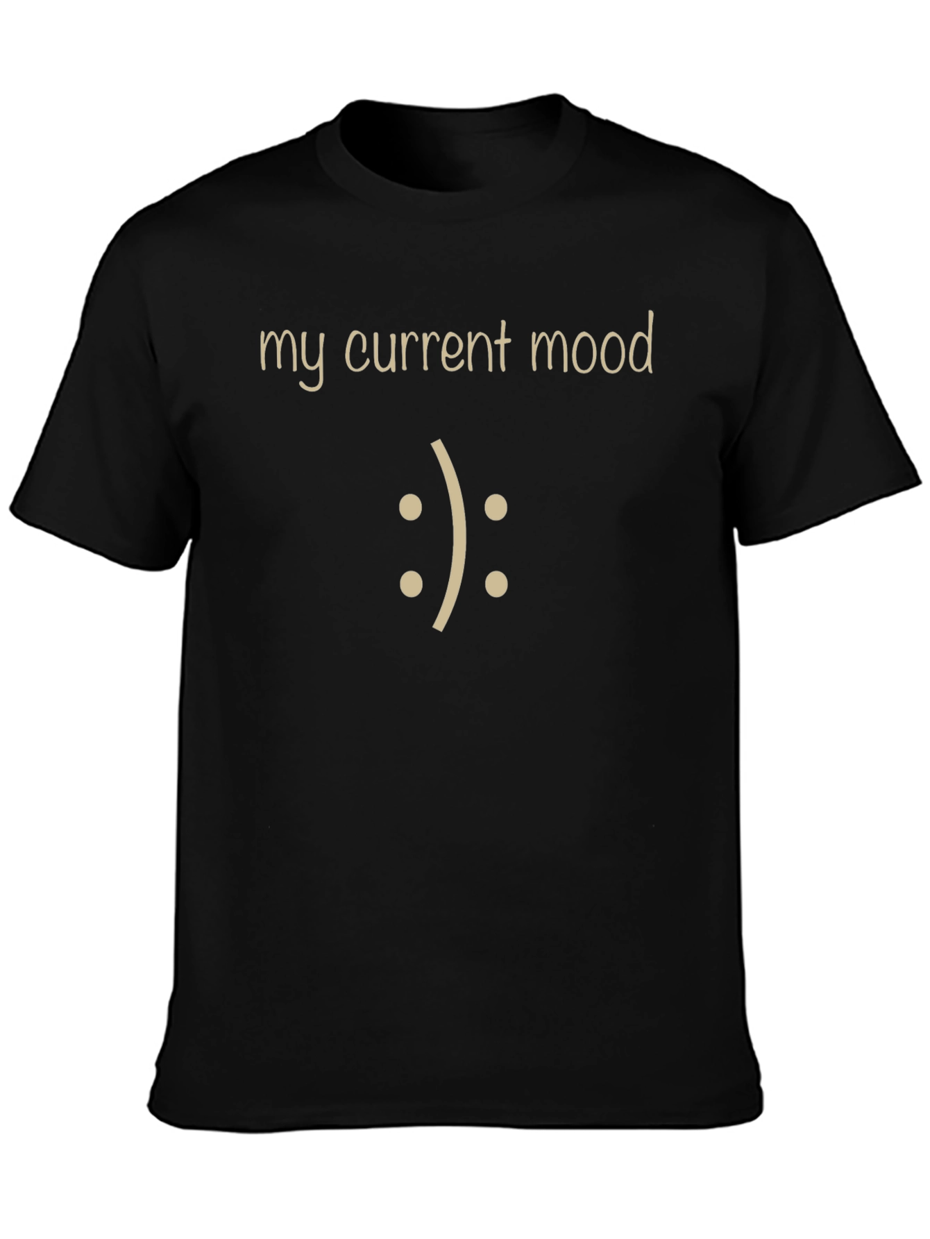 My Current Mood T-Shirt - Funny Unisex Tee