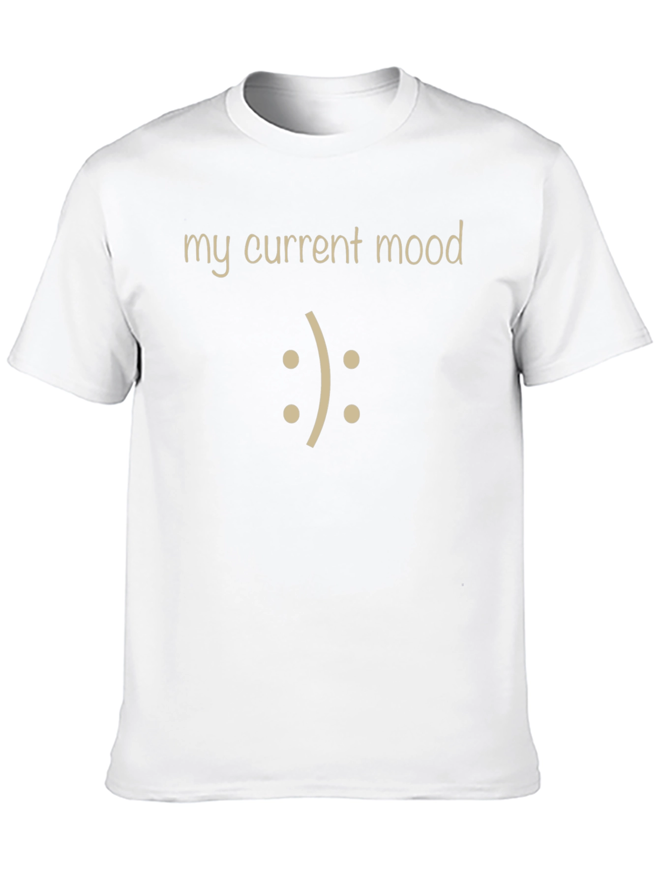 My Current Mood T-Shirt - Funny Unisex Tee