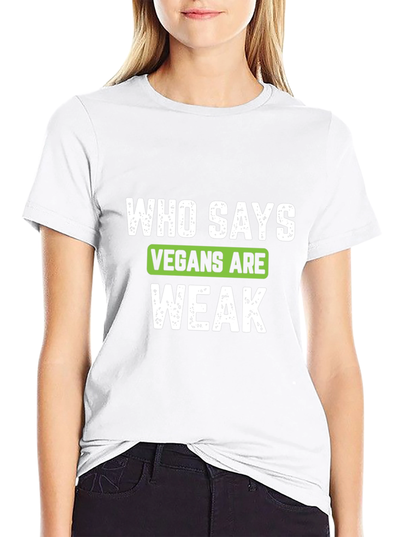 Vegan Strong T-Shirt - Who Says Vegans Are Weak?