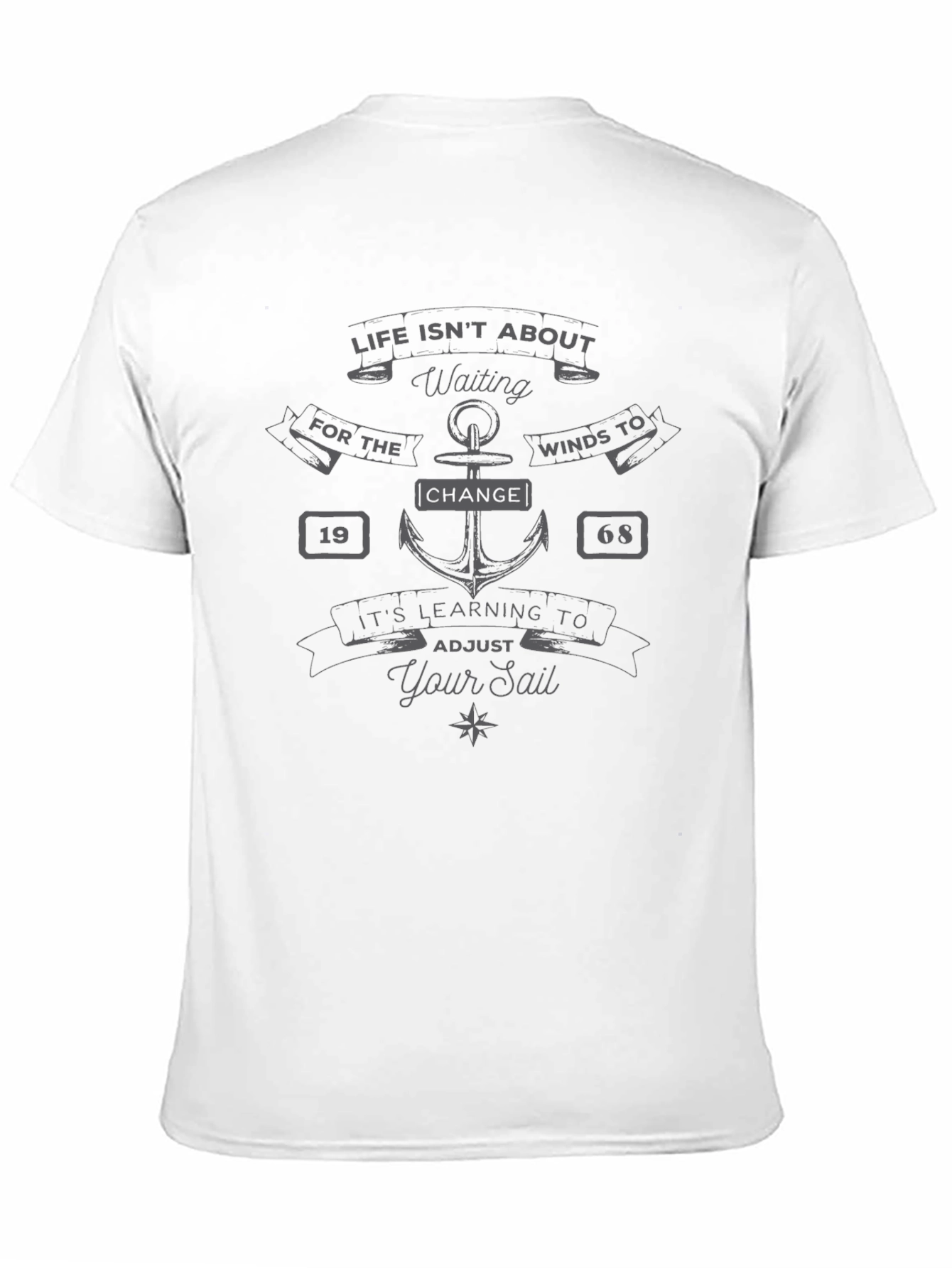 Inspirational Sailing T-Shirt - Life Isnt About Waiting
