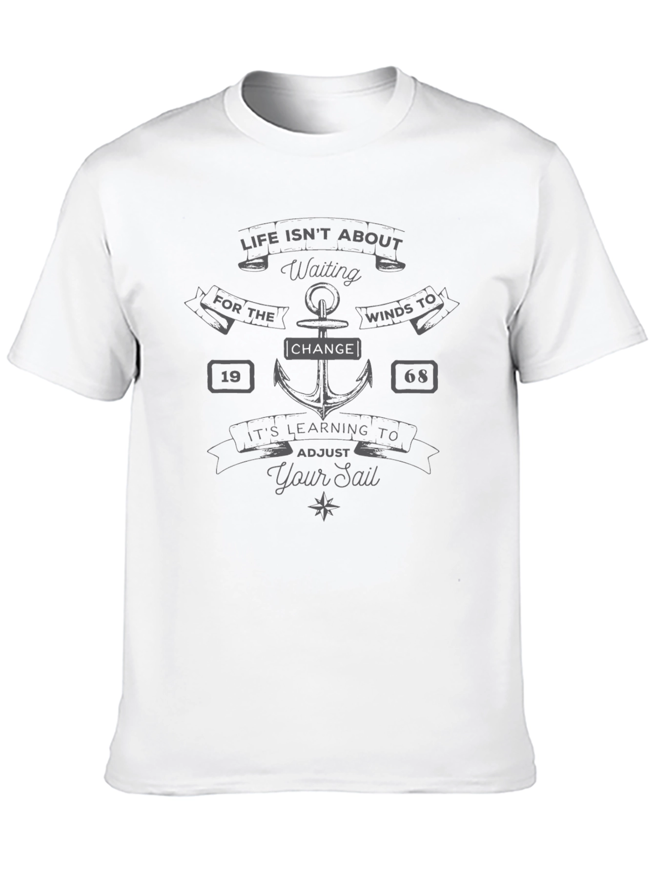 Inspirational Sailing T-Shirt - Life Isnt About Waiting