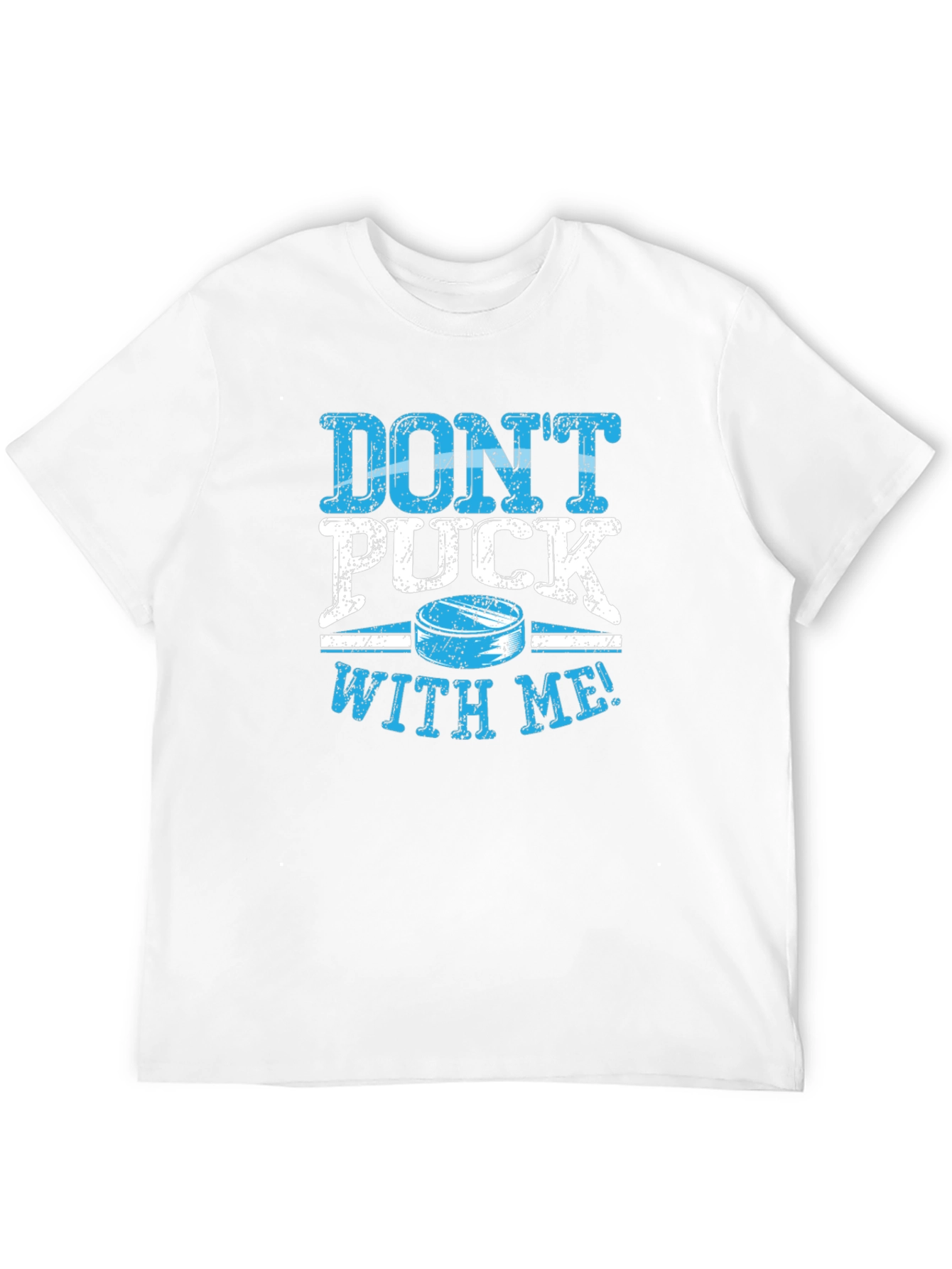 Dont Puck With Me Black T-Shirt