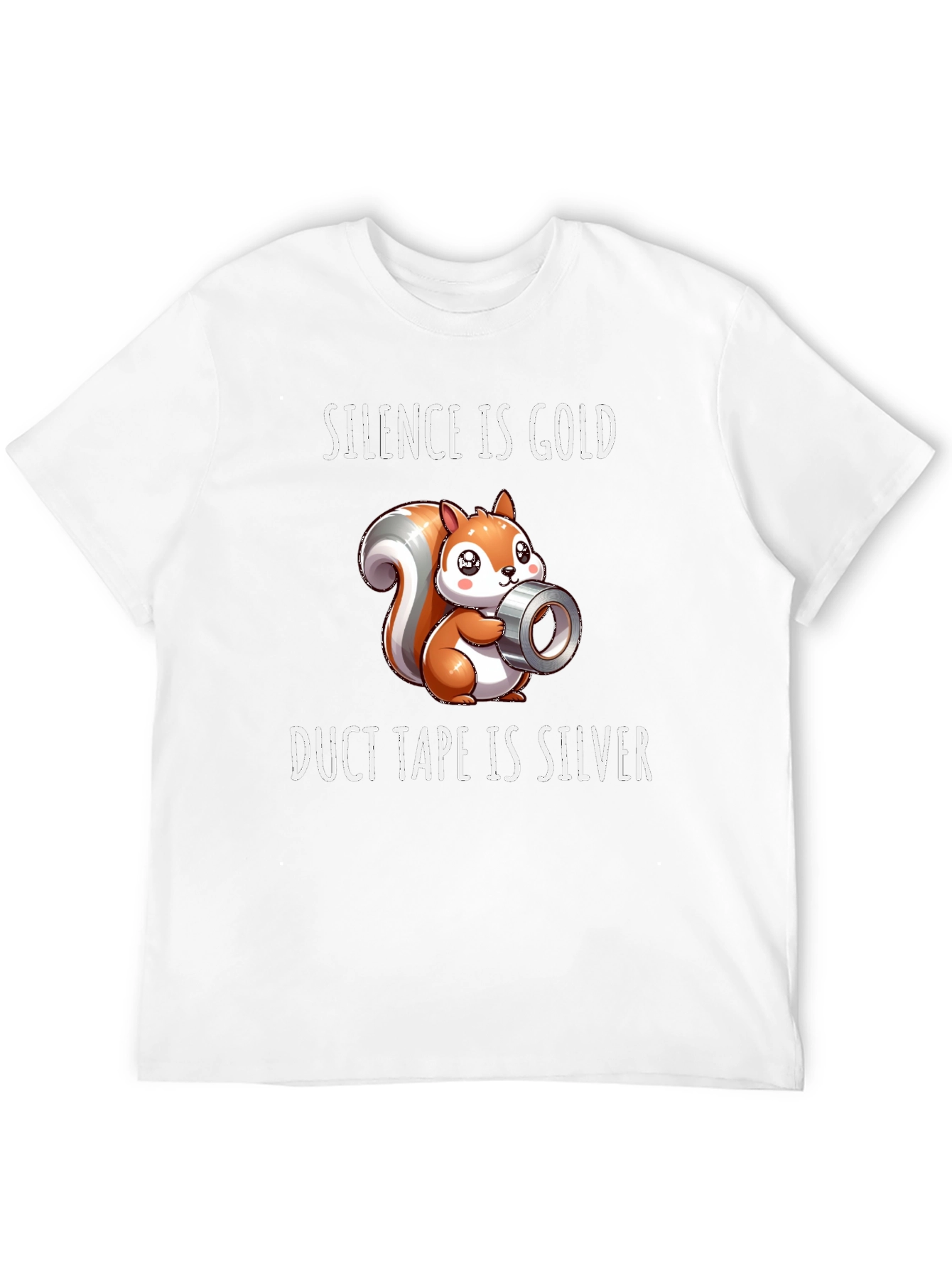 Silence is Gold Duct Tape is Silver T-Shirt
