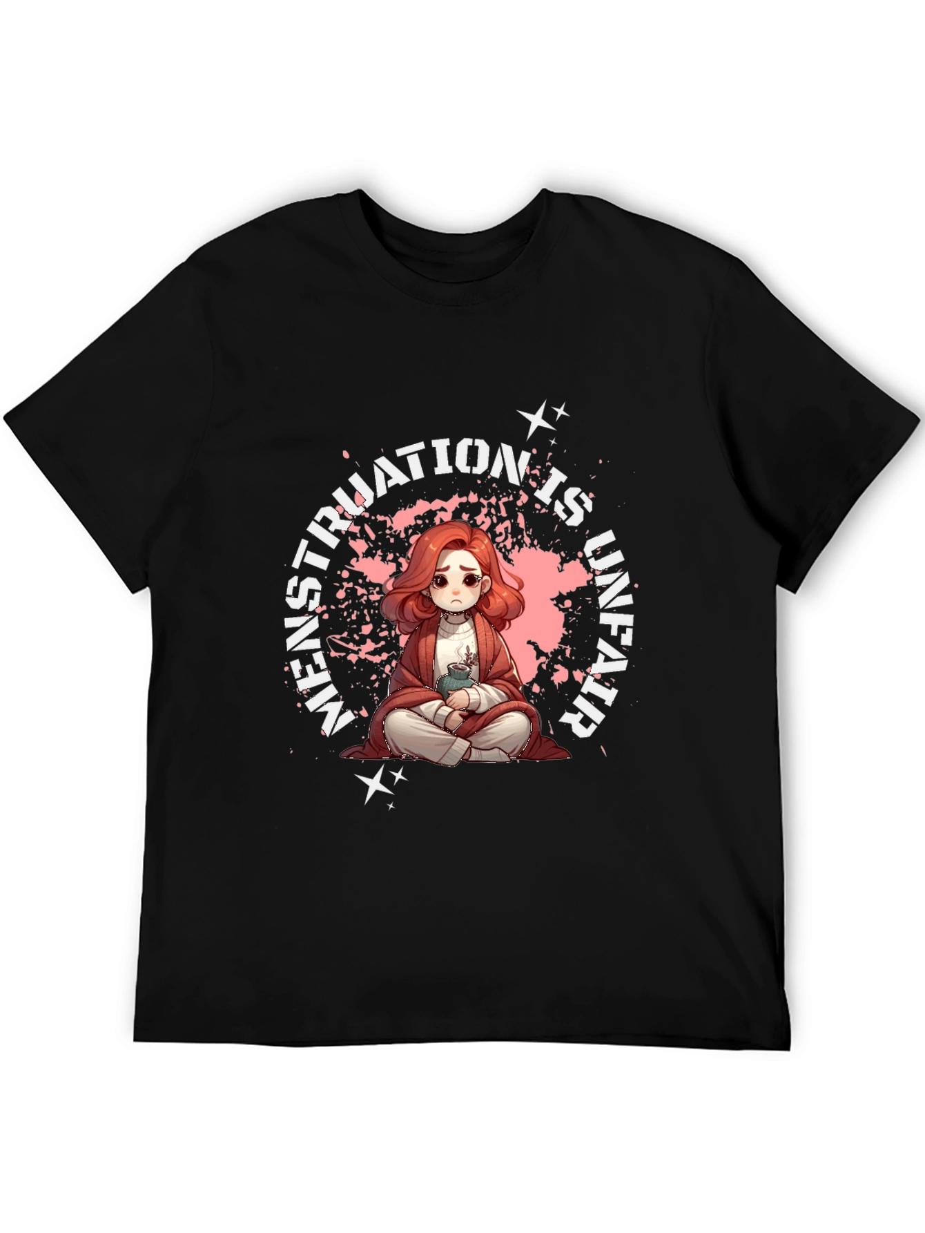 Menstruation is Unfair T-Shirt