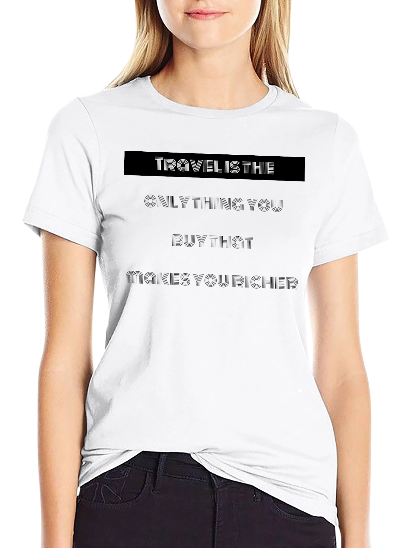 Travel Makes You Richer T-Shirt