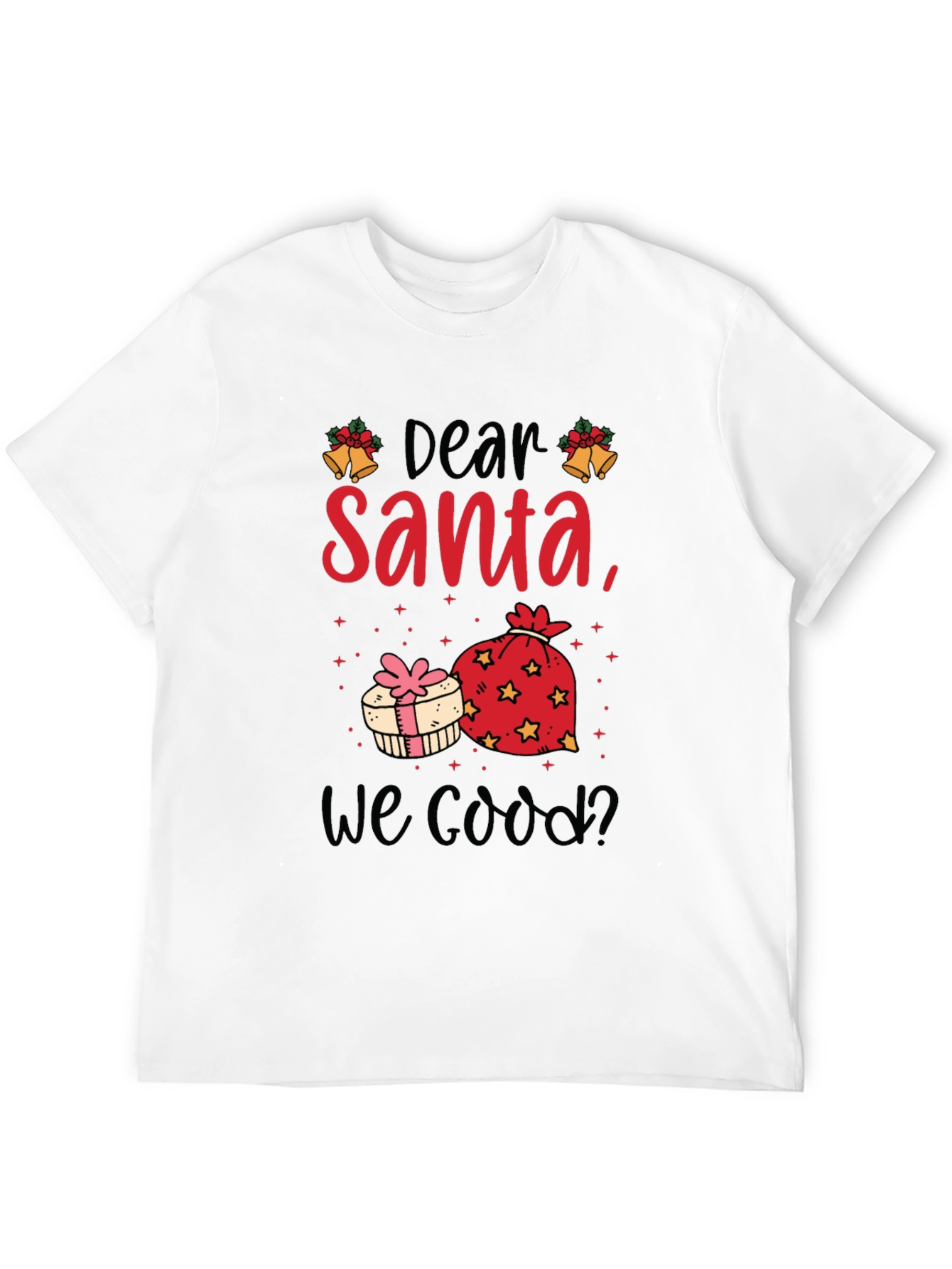 Dear Santa T-Shirt - Christmas Graphic Tee