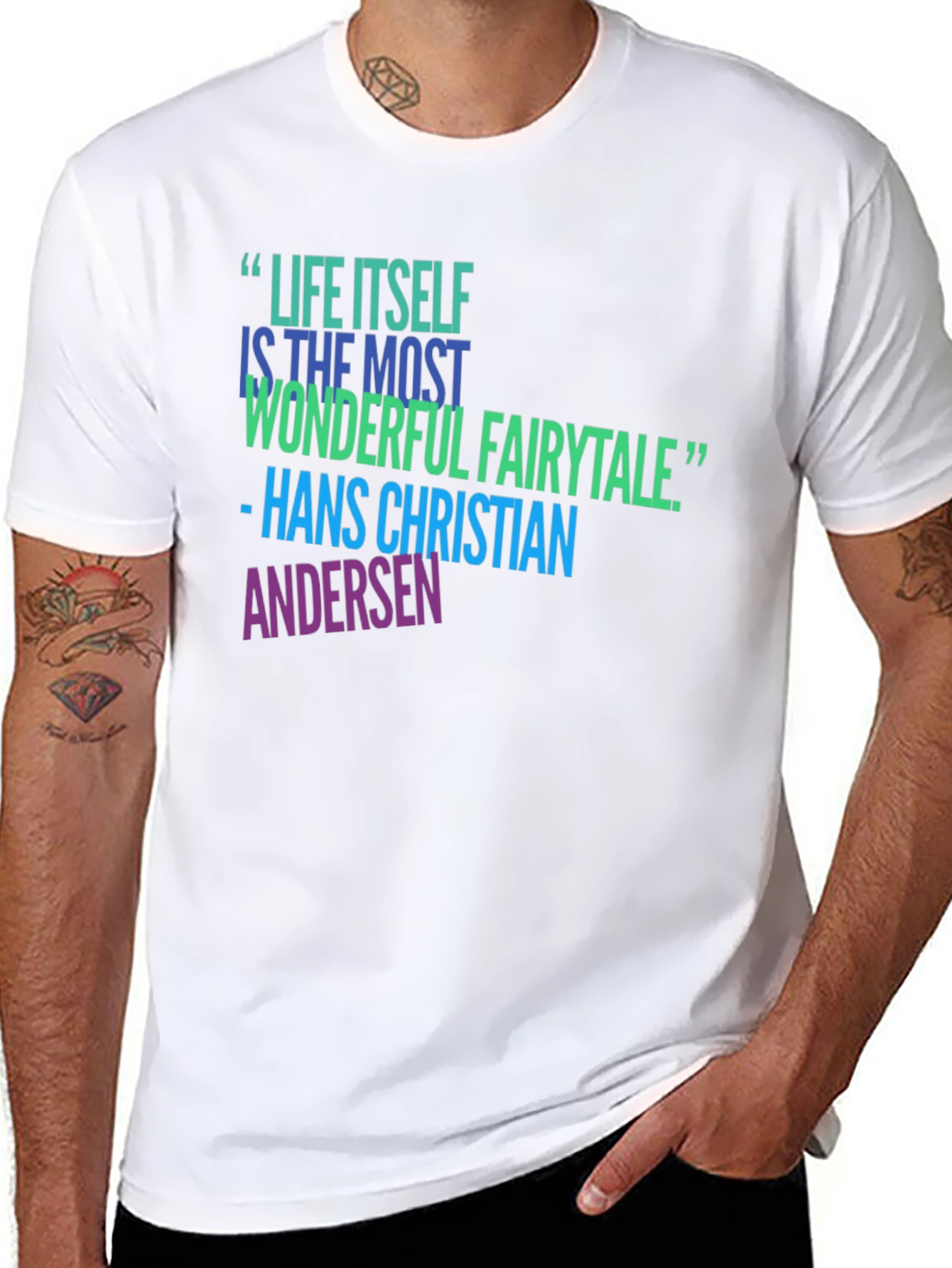 Inspirational Quote T-Shirt - Life Itself Fairytale