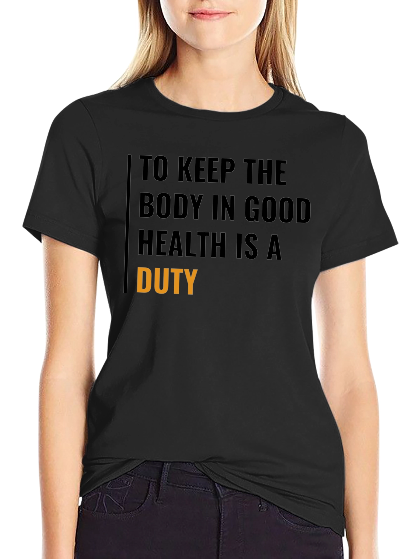 Good Health Duty Black T-Shirt