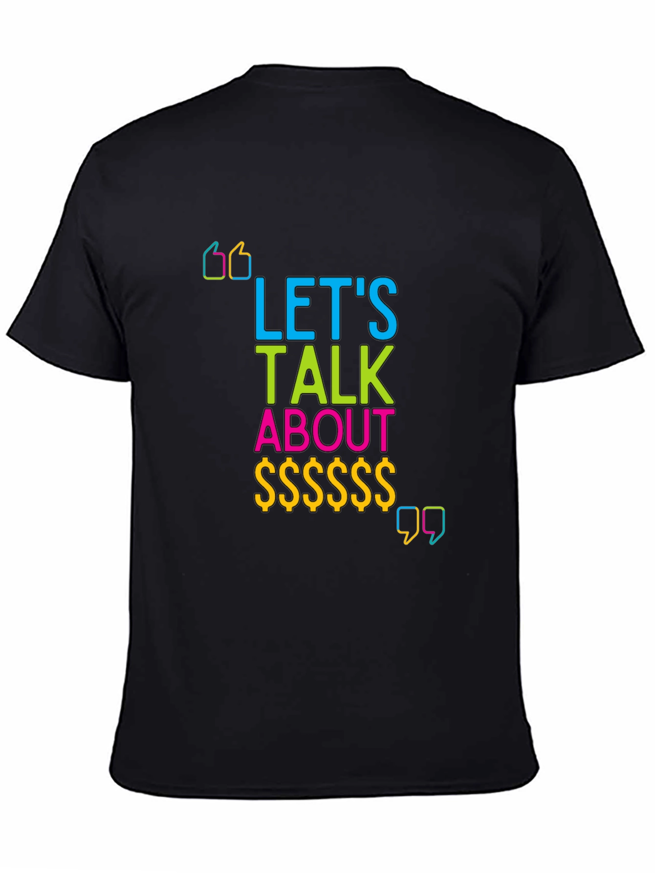 Lets Talk About Money Graphic T-Shirt