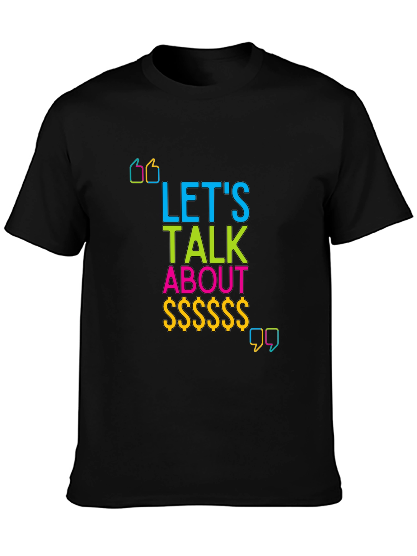 Lets Talk About Money Graphic T-Shirt