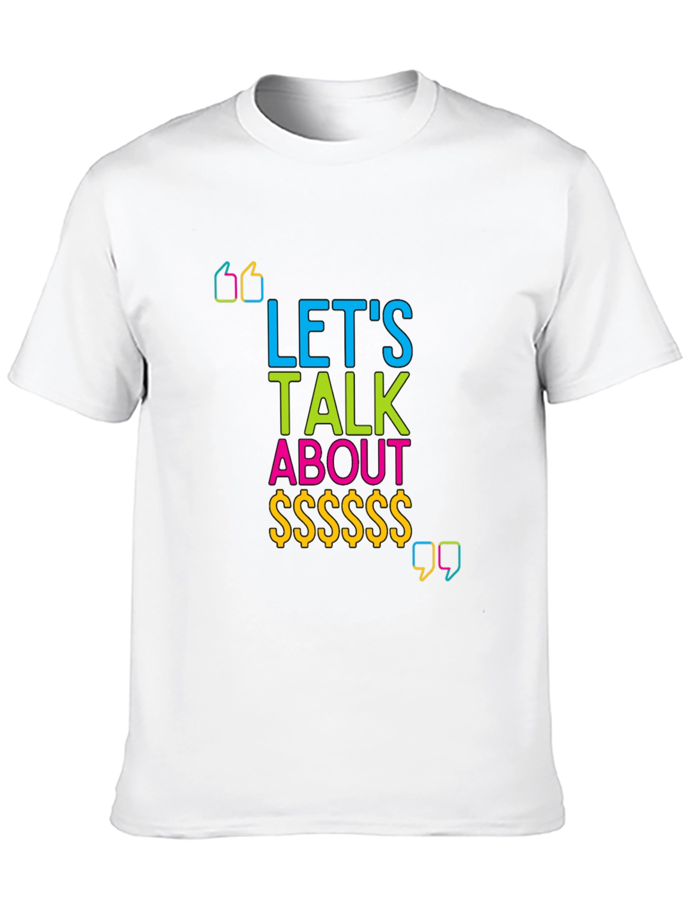 Lets Talk About Money Graphic T-Shirt
